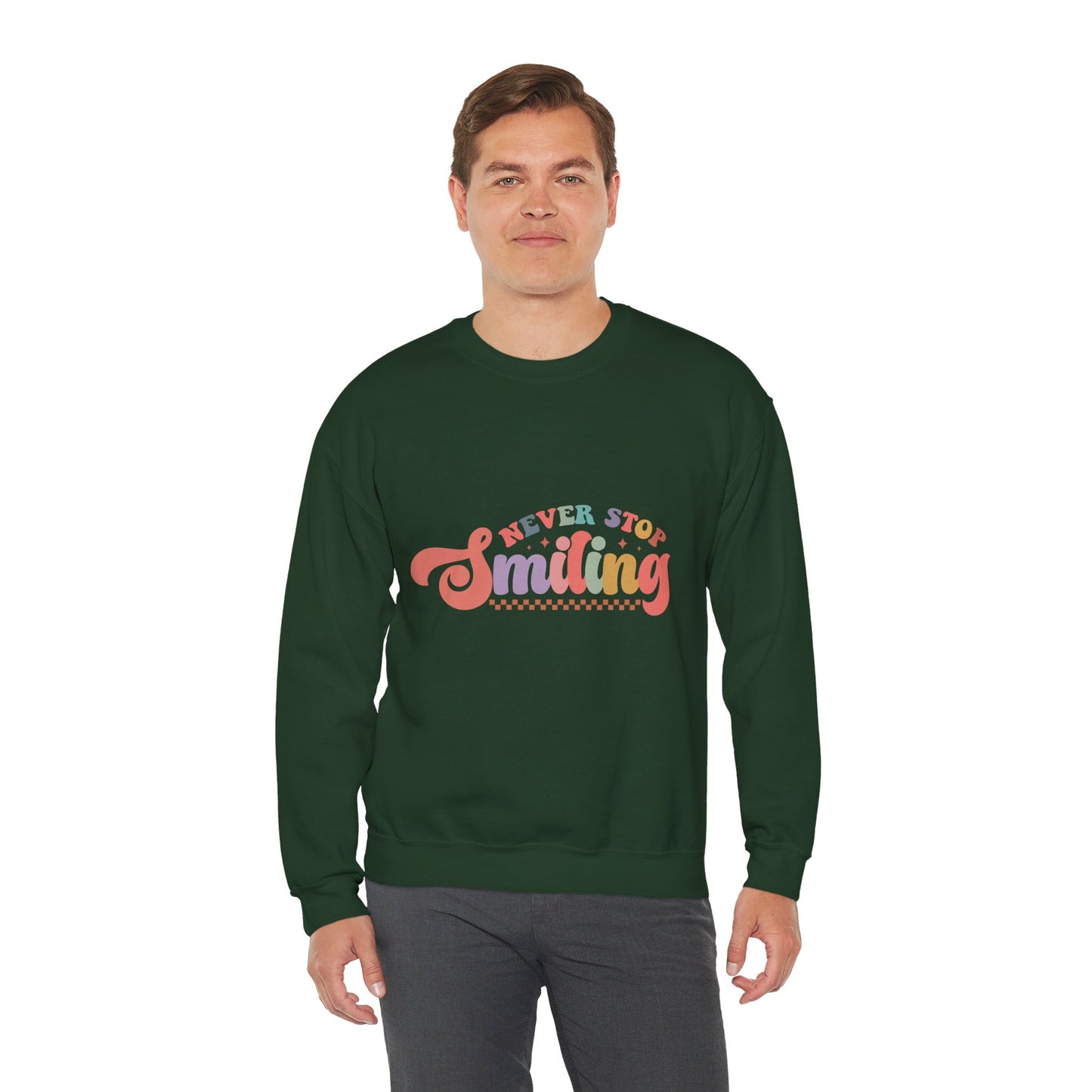 Never Stop Smiling - Sweatshirt