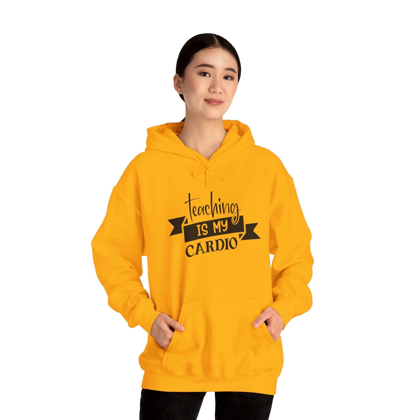 Teaching Is My Cardio - Hooded Sweatshirt