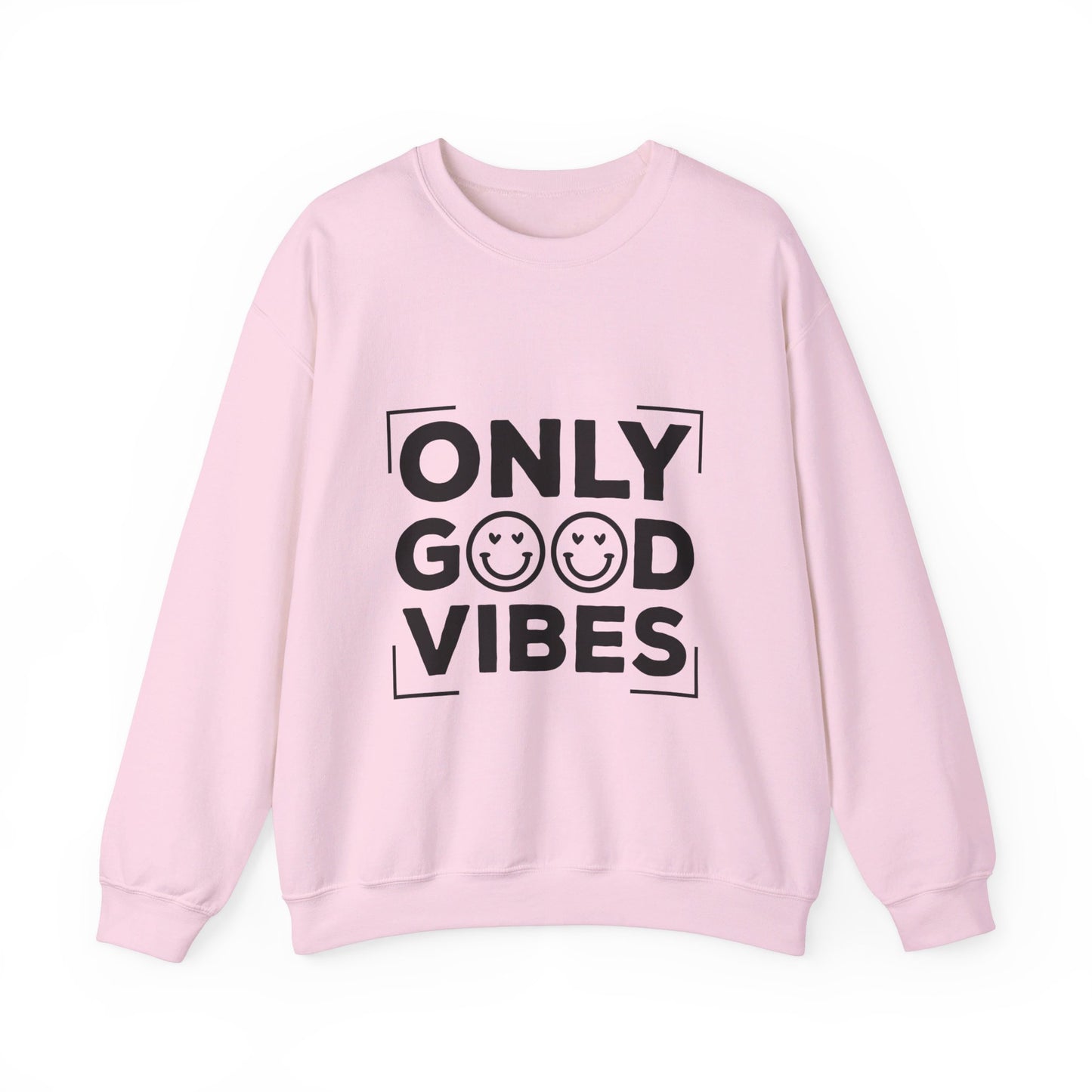 Only Good Vibes - Crewneck Sweatshirt