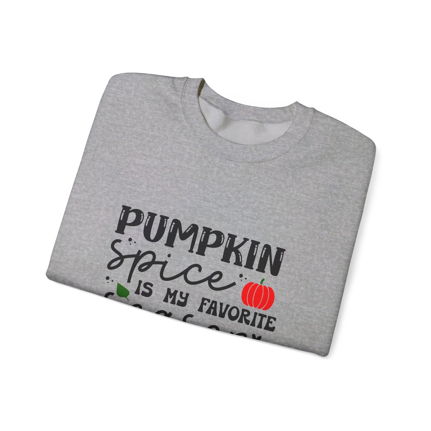 Pumpkin Spice Is My Favorite Season - Crewneck Sweatshirt