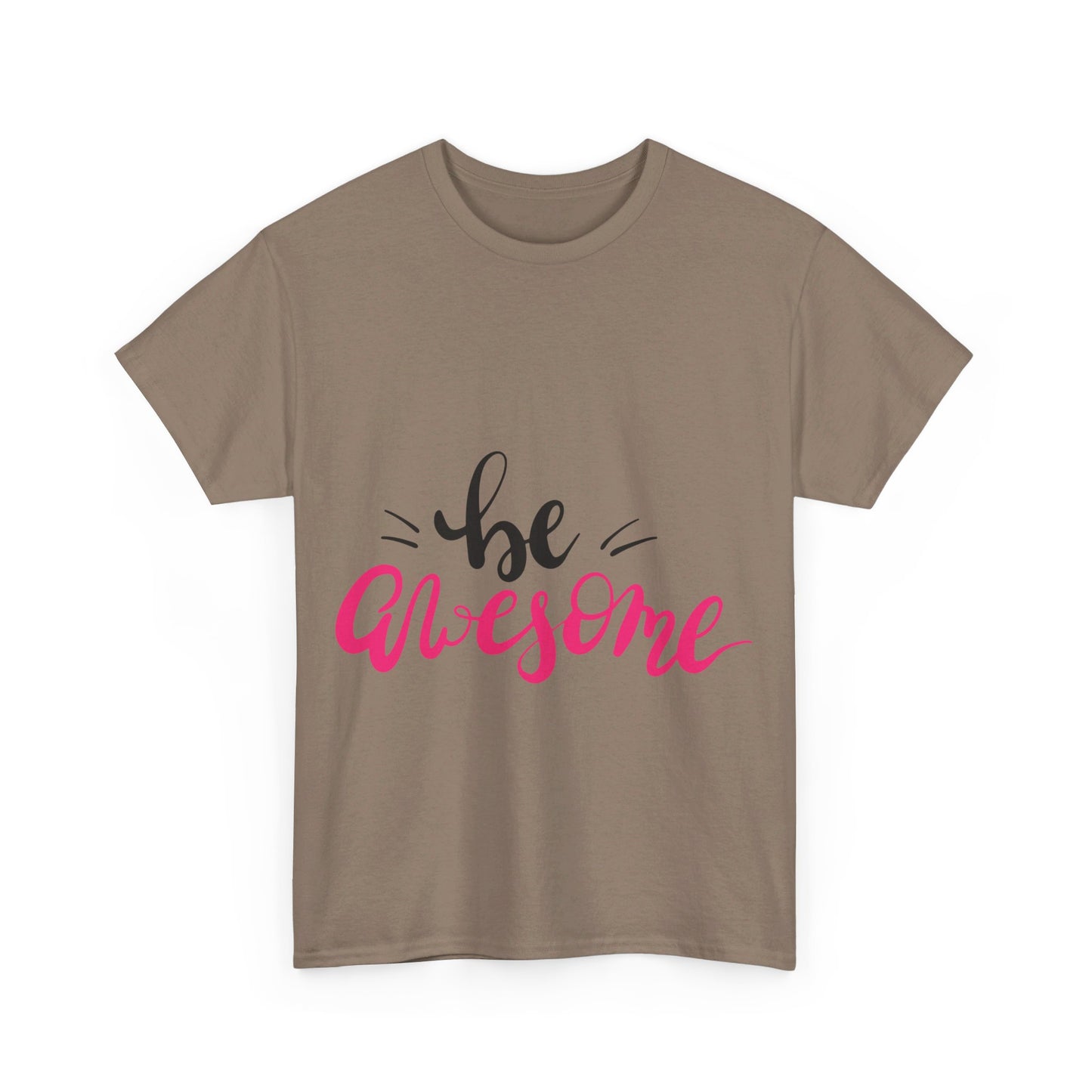 Be Awesome T-Shirt