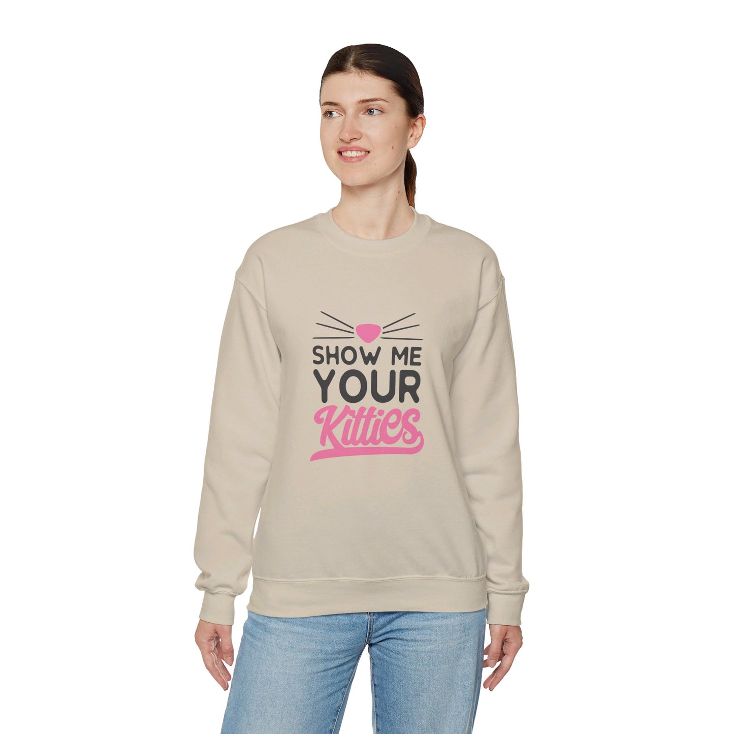 Show Me Your Kitties - Sweatshirt