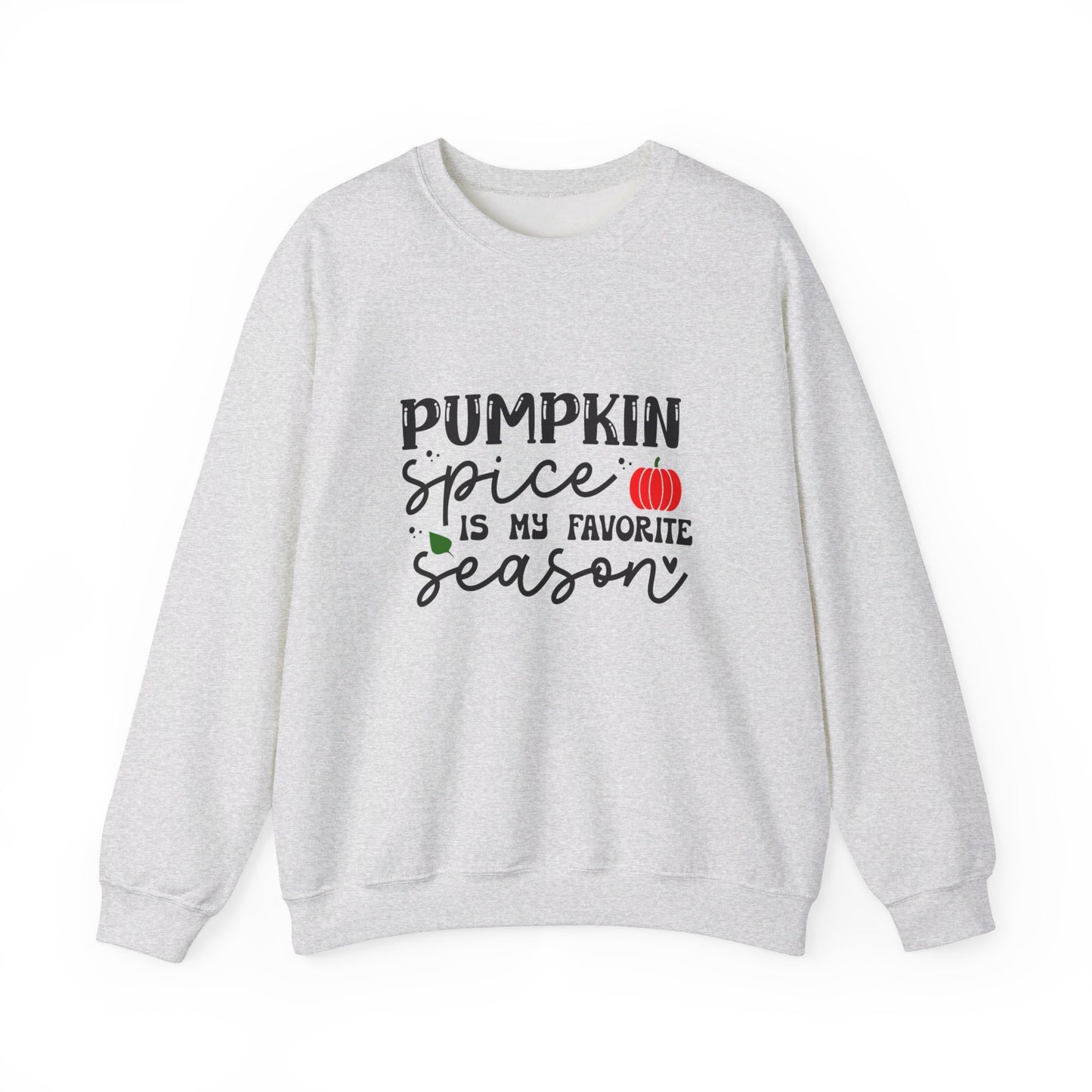 Pumpkin Spice Is My Favorite Season - Crewneck Sweatshirt