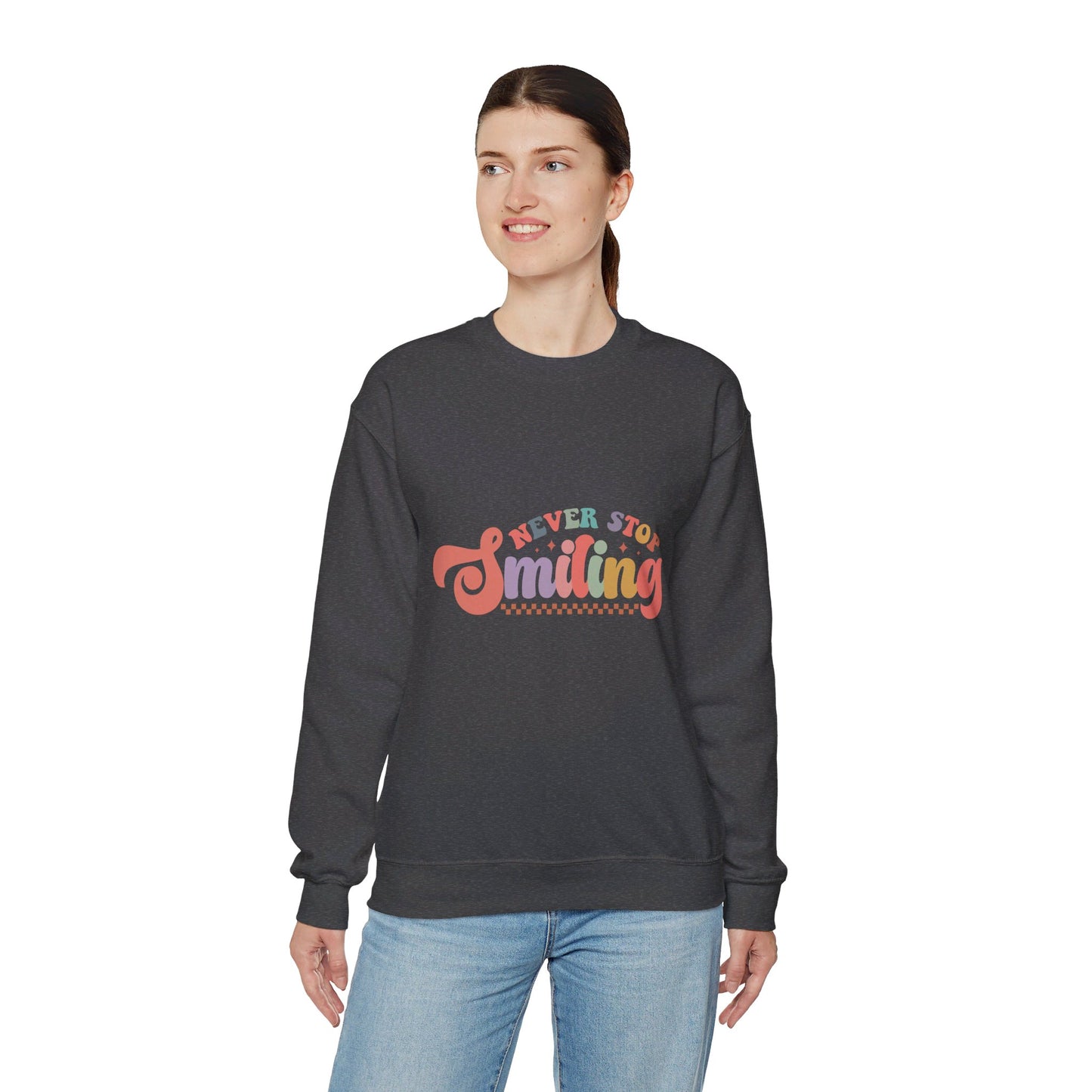 Never Stop Smiling - Sweatshirt