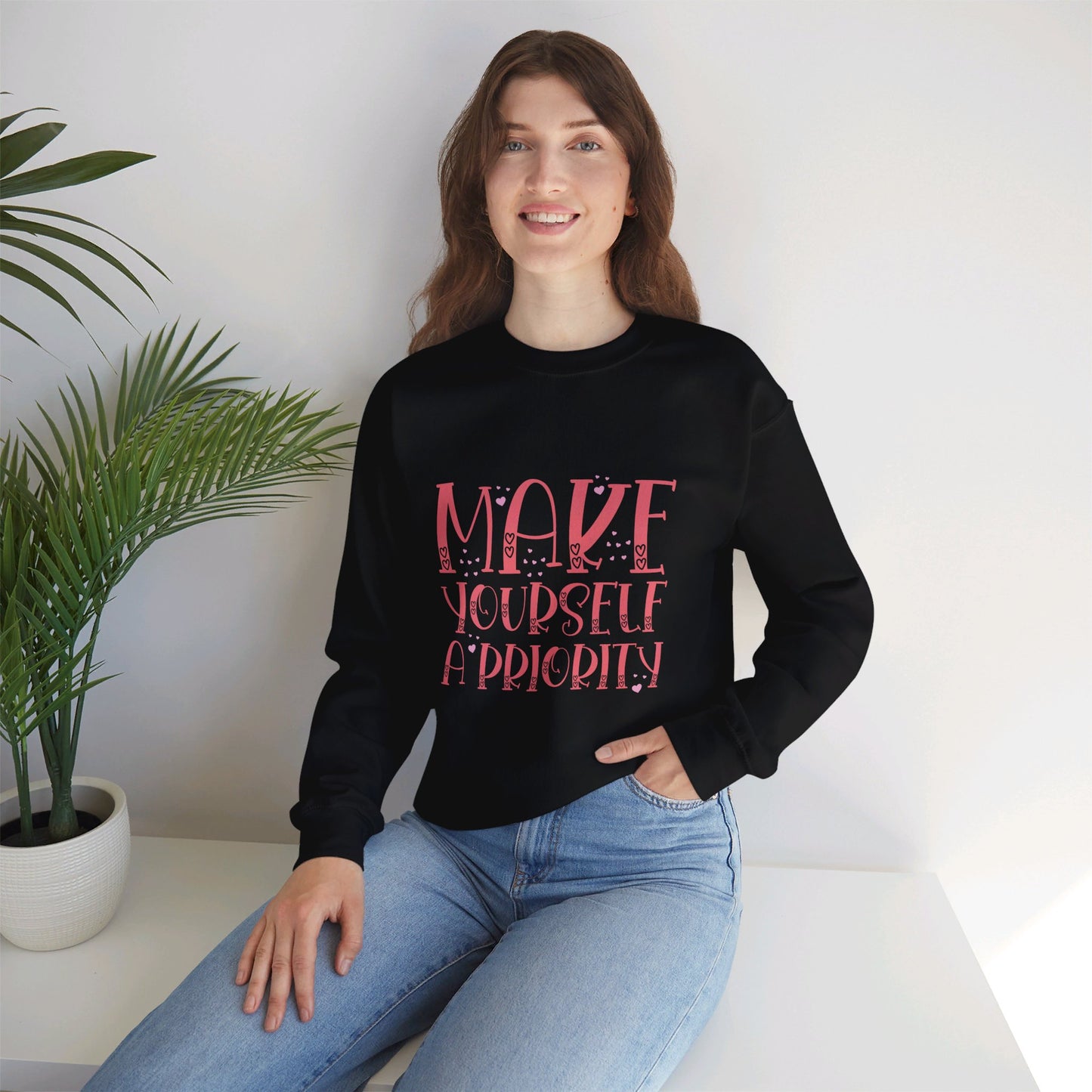 Make Yourself A Priority - Sweatshirt