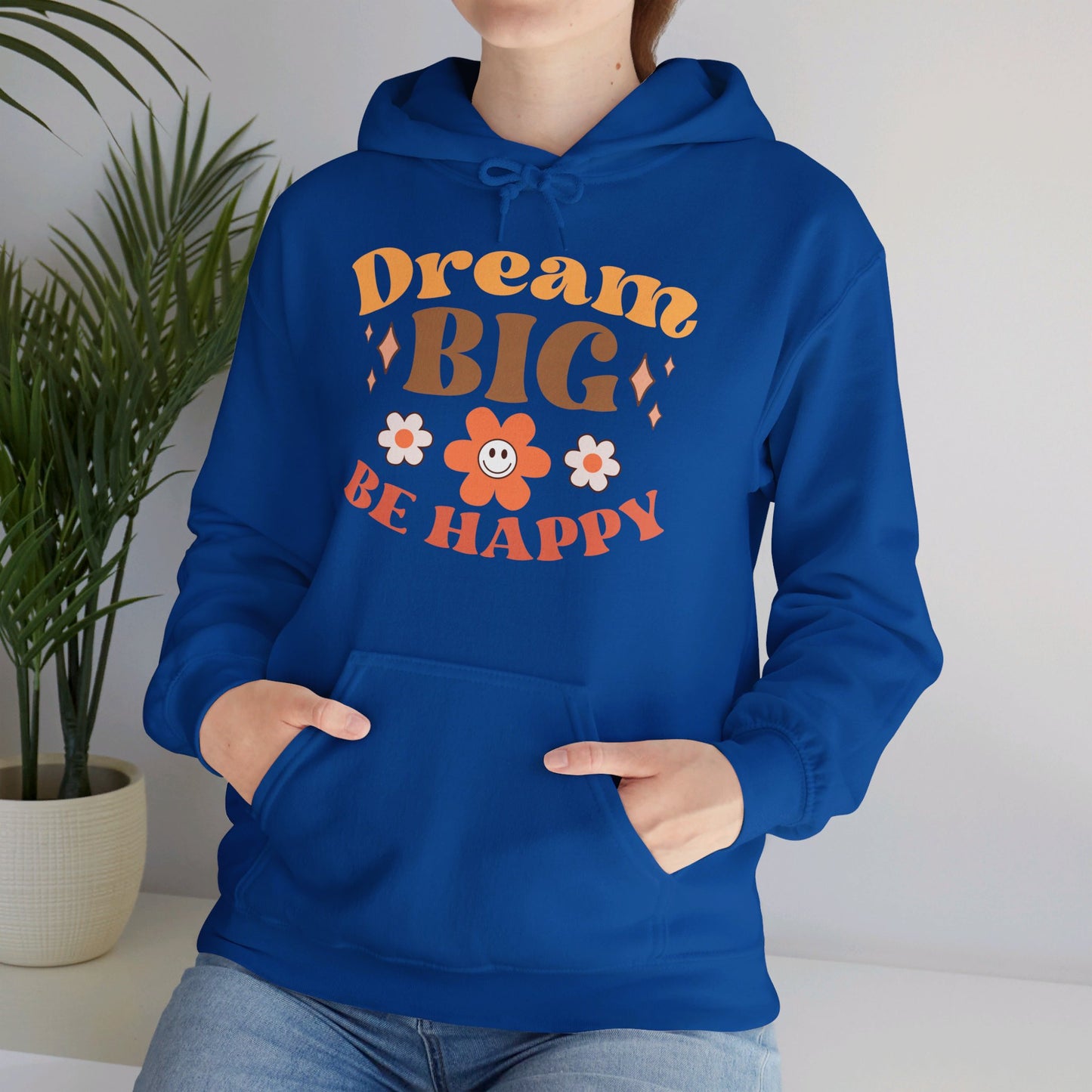 Dream Good, Be Happy - Hooded Sweatshirt