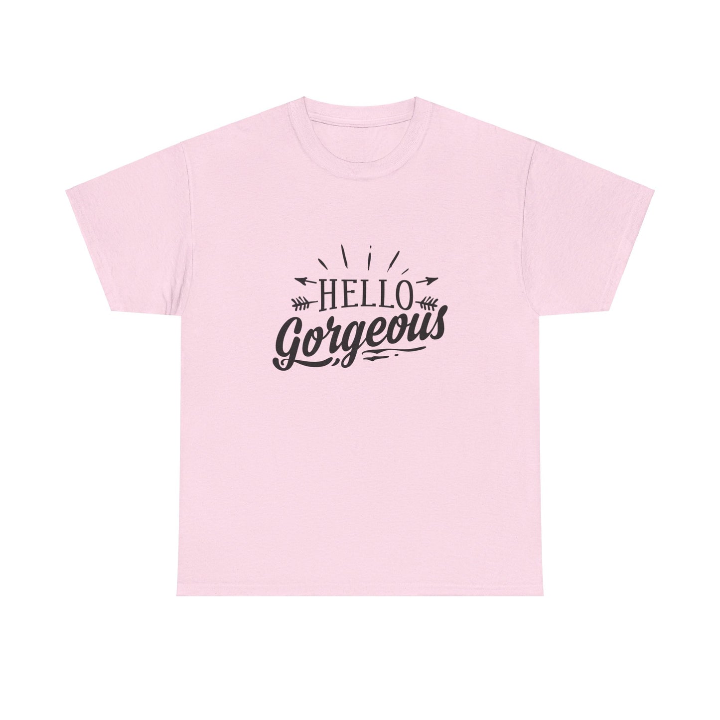 Hello Gorgeous T-Shirt