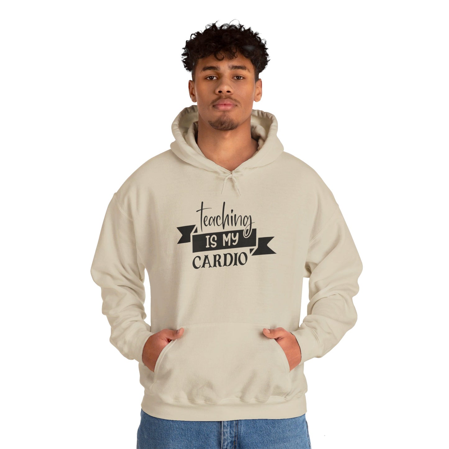 Teaching Is My Cardio - Hooded Sweatshirt