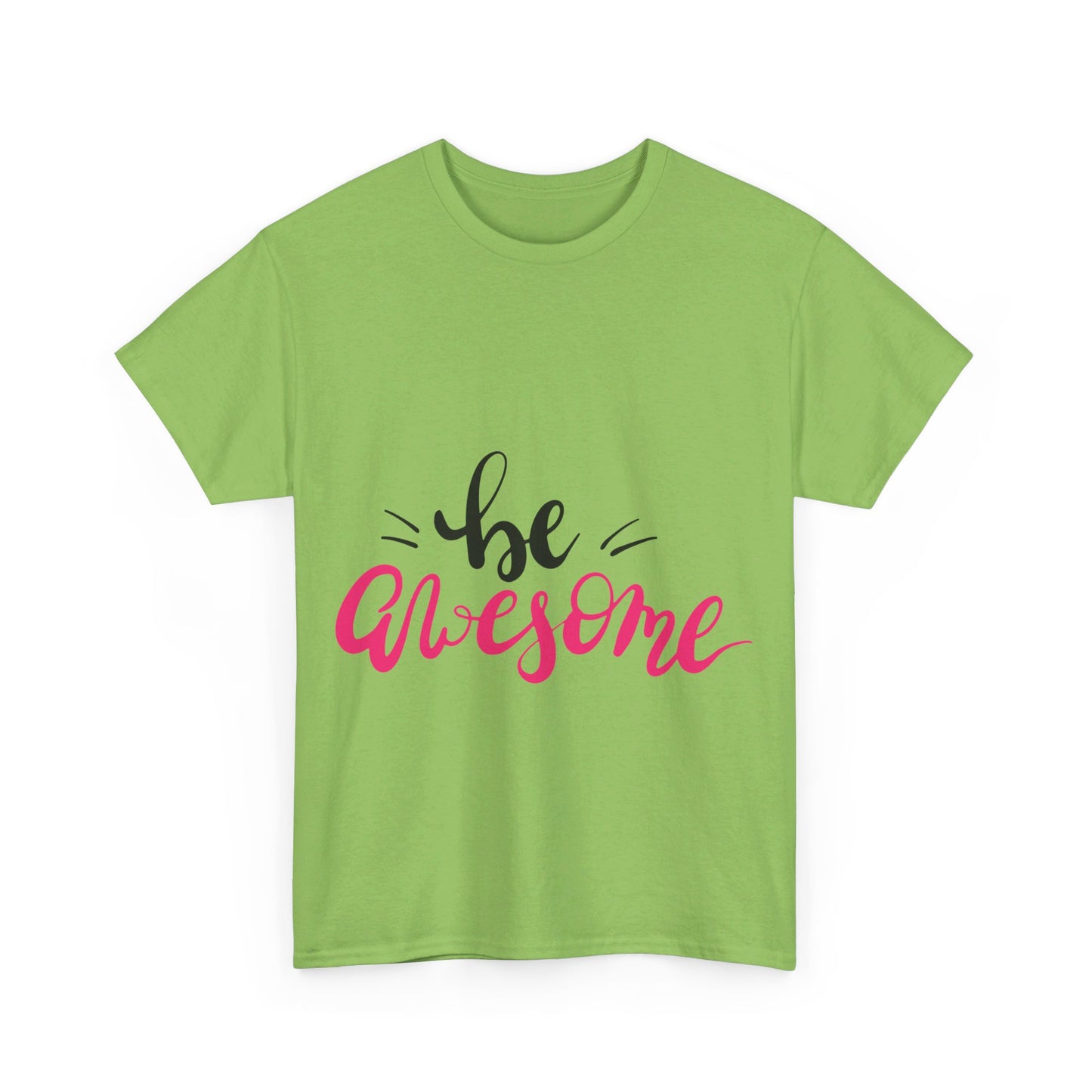 Be Awesome T-Shirt