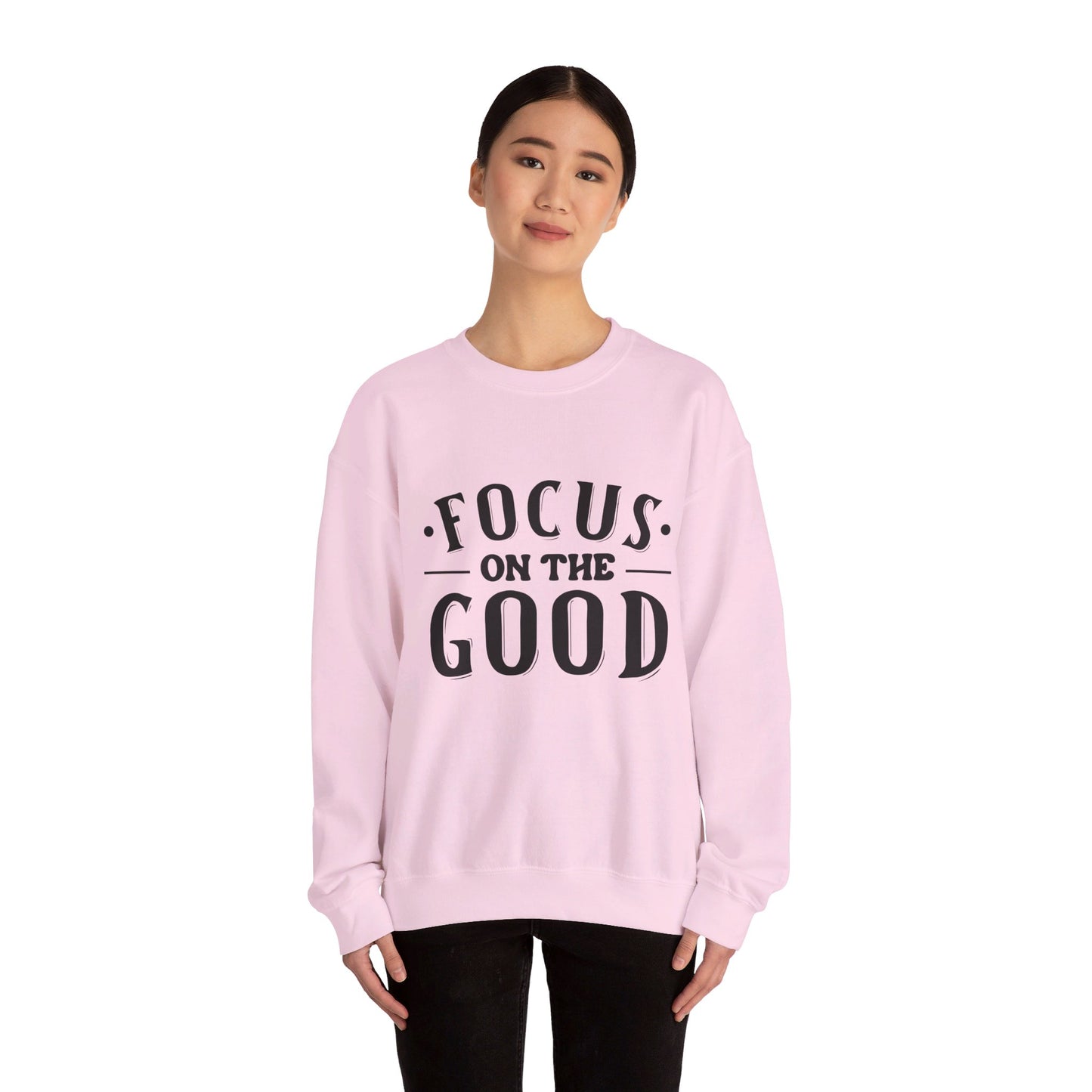 Focus On The Good - Crewneck Sweatshirt
