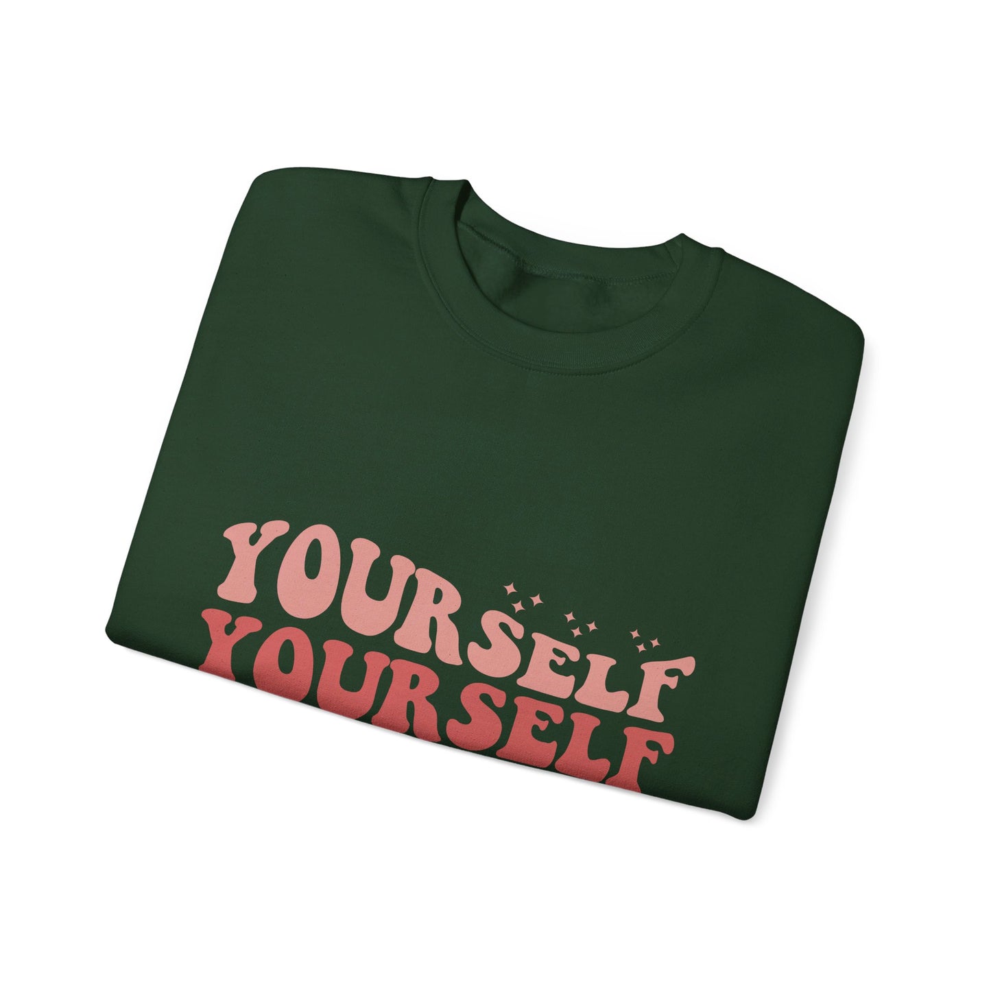 Yourself - Sweatshirt