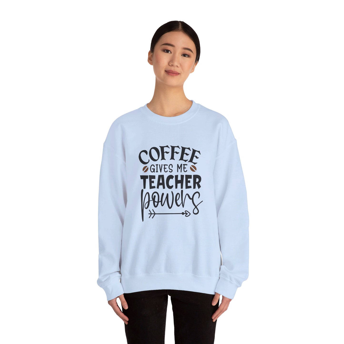 Coffee Gives Me Teacher Power - Sweatshirt