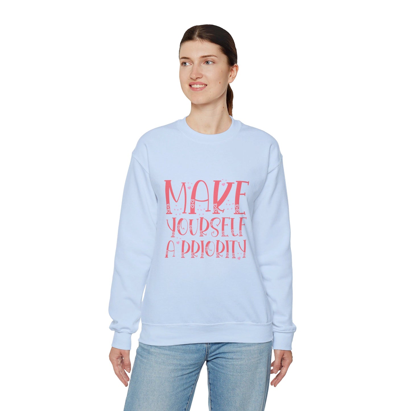 Make Yourself A Priority - Sweatshirt