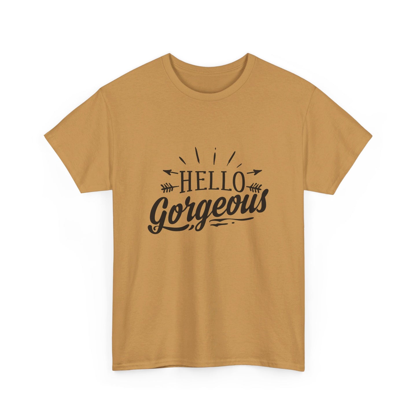 Hello Gorgeous T-Shirt