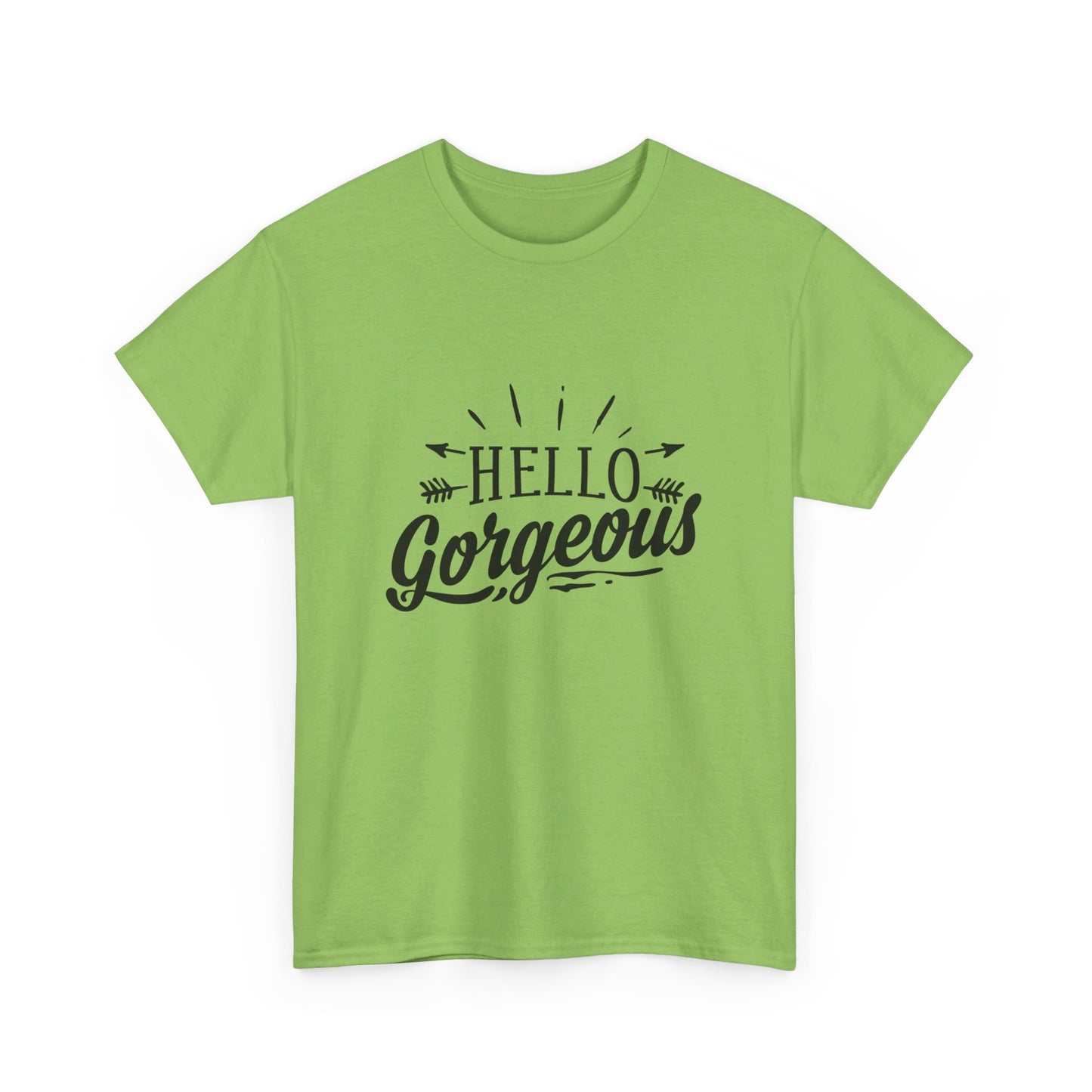 Hello Gorgeous T-Shirt