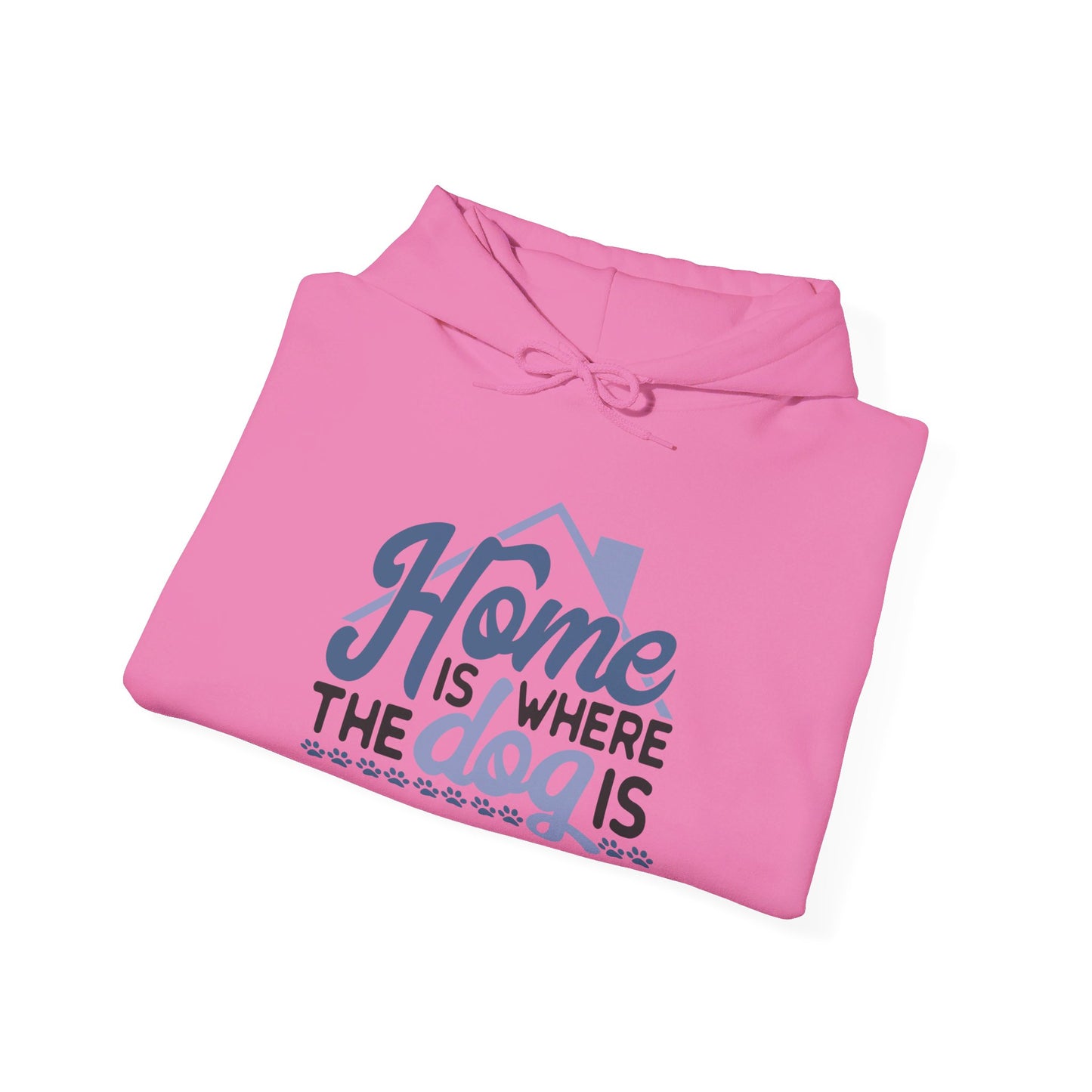 Home Is Where The Dogs Roam - Hooded Sweatshirt