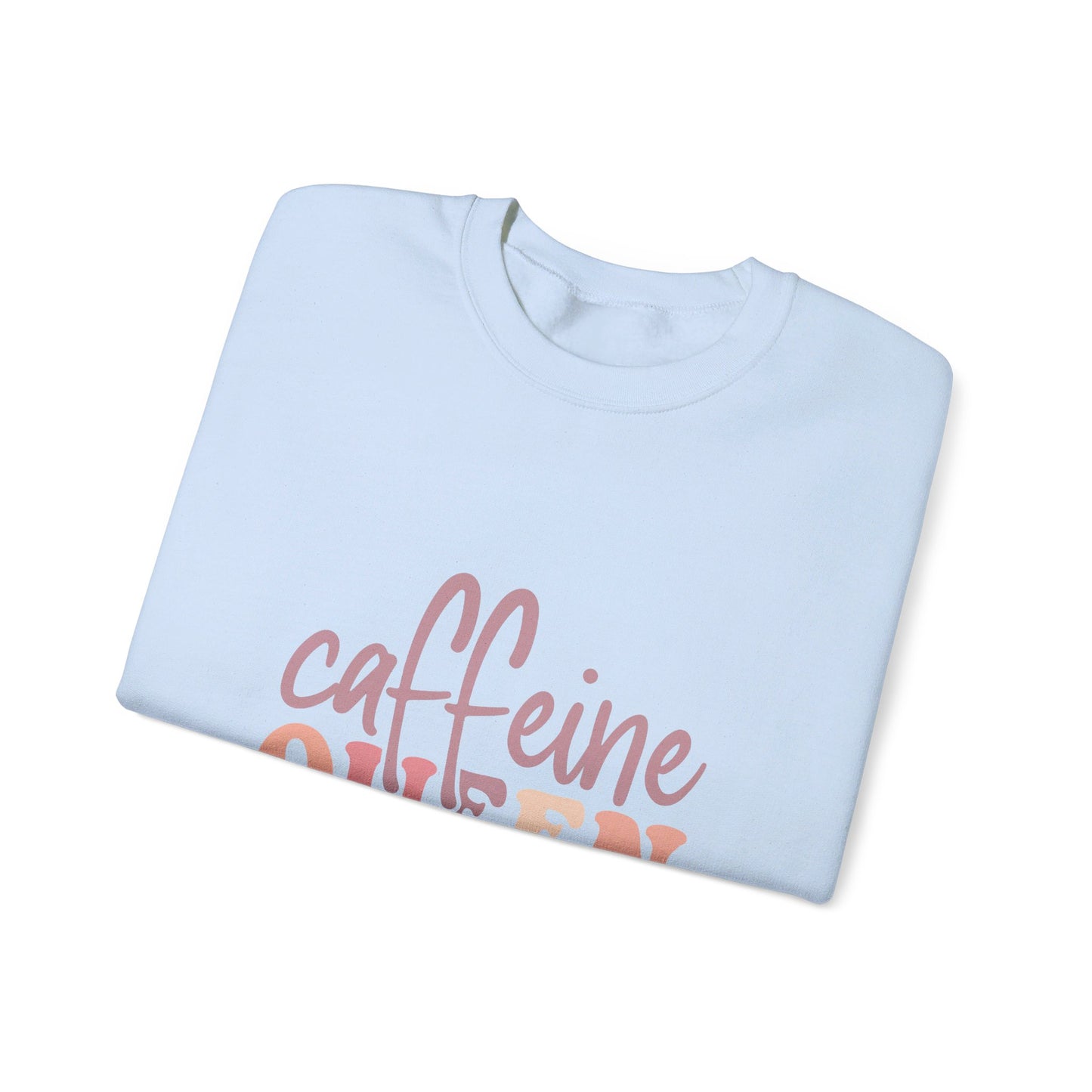 Caffeine Queen - Sweatshirt