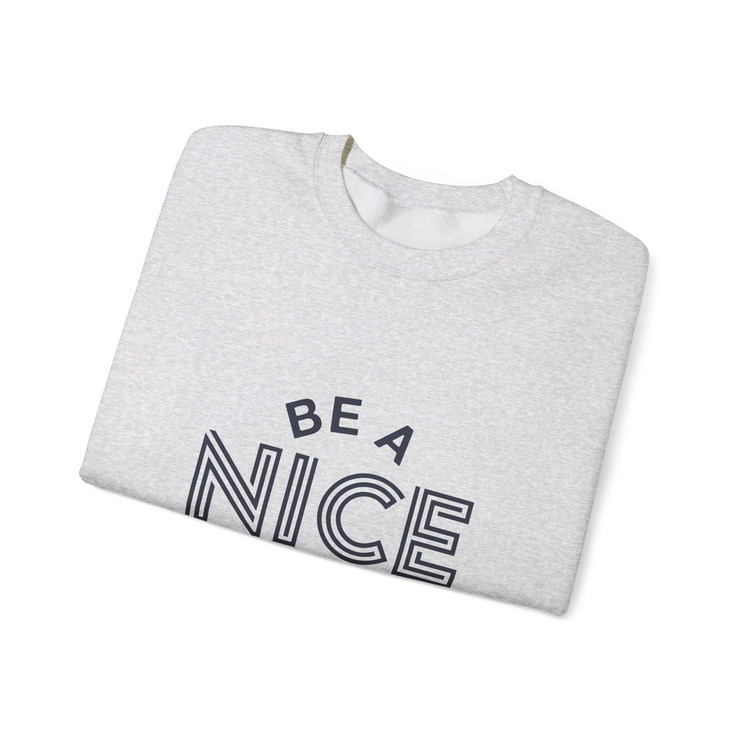 Be A Nice Human - Crewneck Sweatshirt