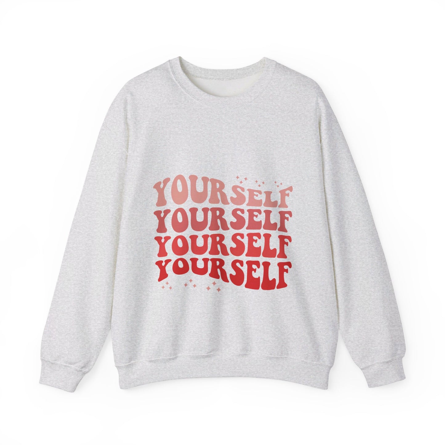 Yourself - Sweatshirt