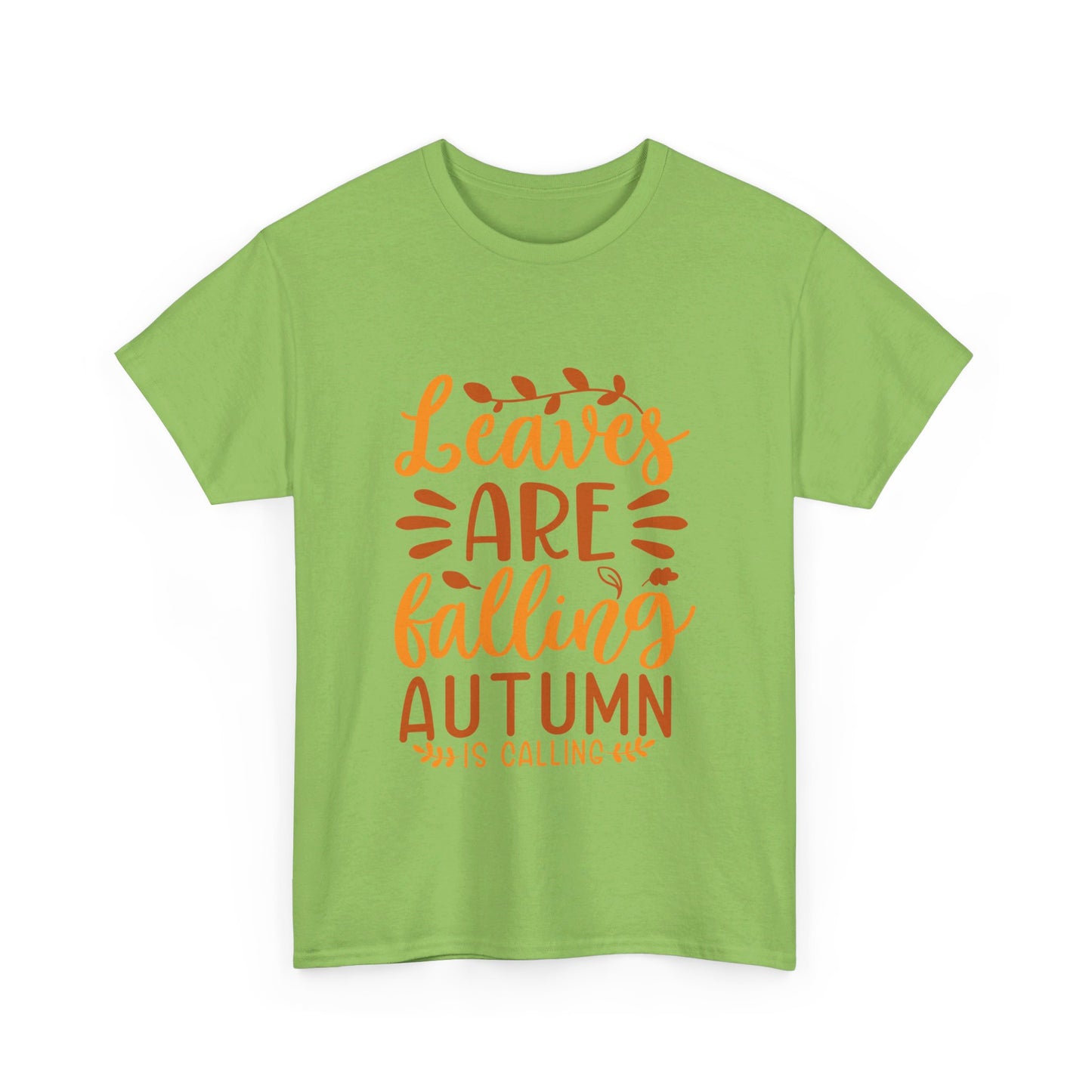 Leaves Are Falling, Autumn Is Calling T-Shirt