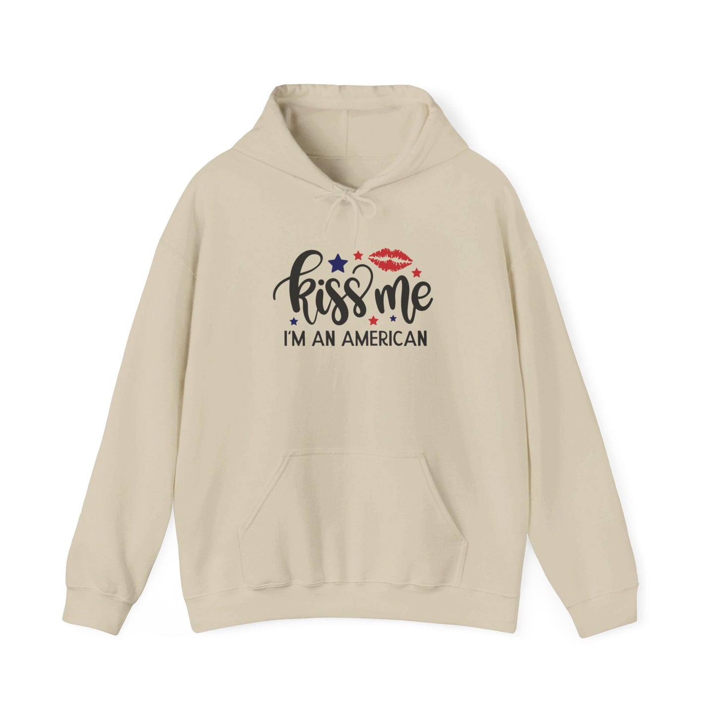 Kiss Me, I'm True American - Hooded Sweatshirt