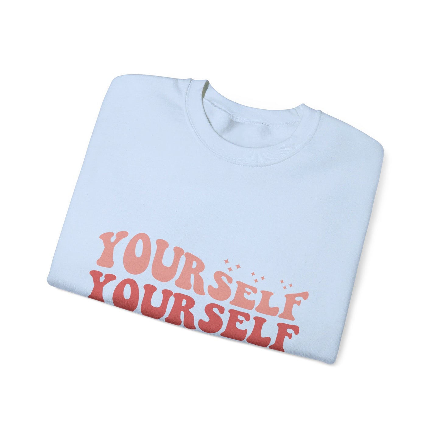 Yourself - Sweatshirt