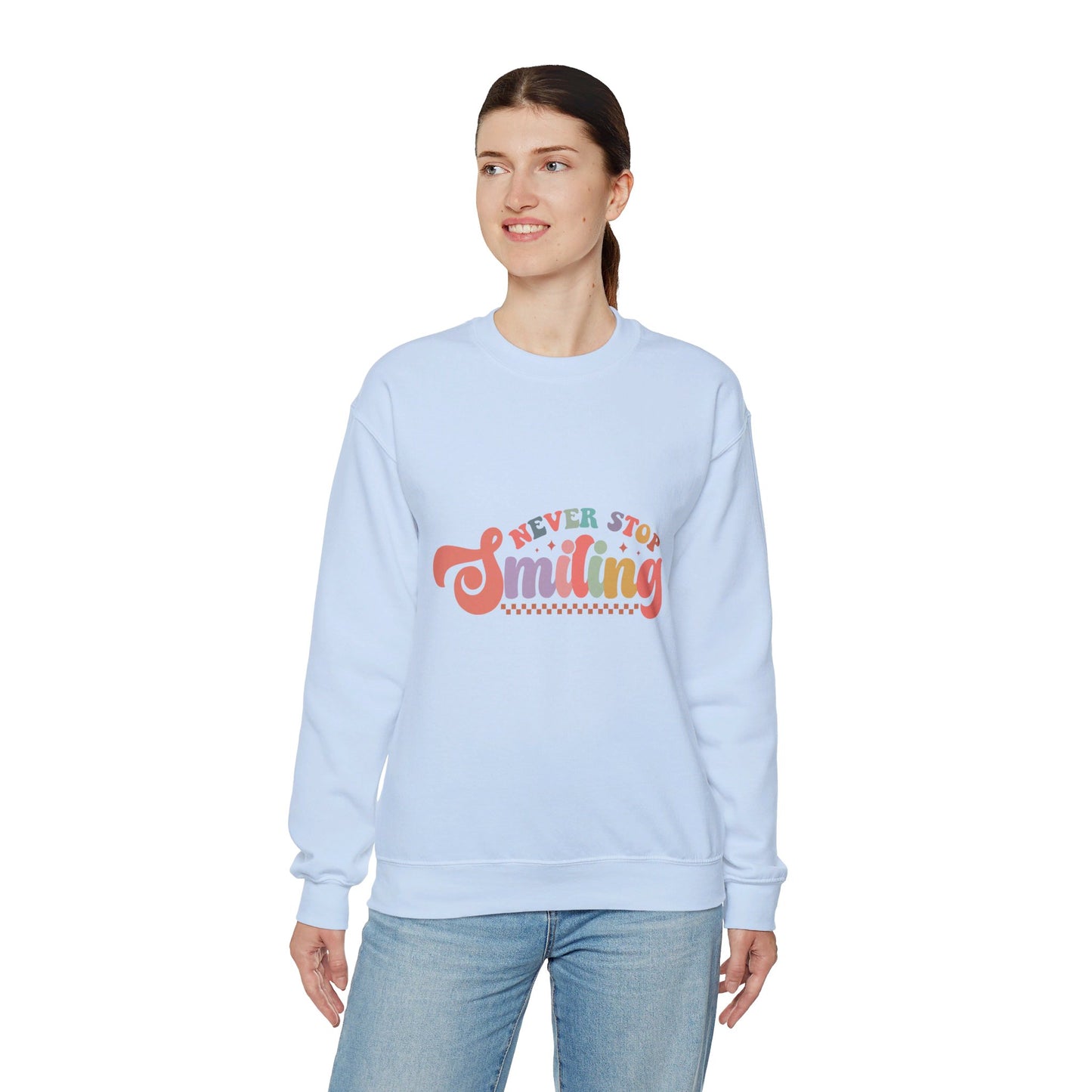 Never Stop Smiling - Sweatshirt