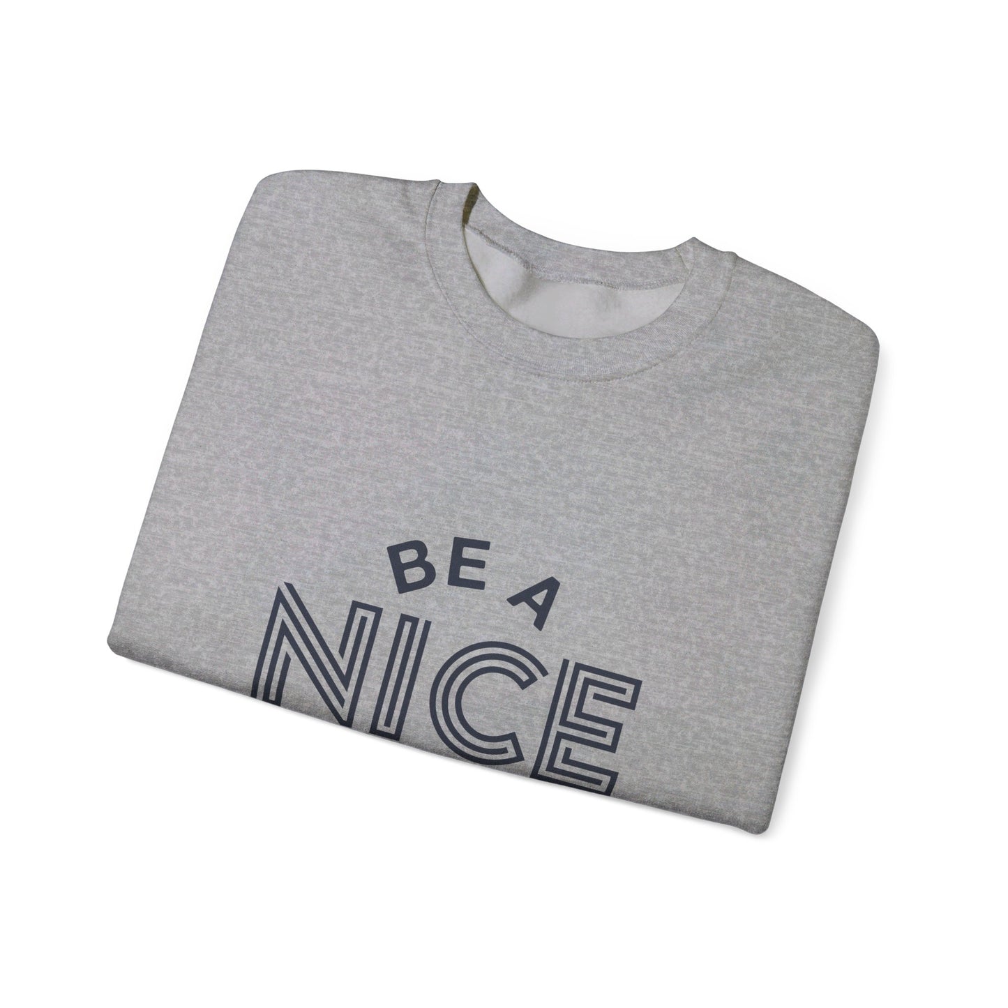 Be A Nice Human - Crewneck Sweatshirt
