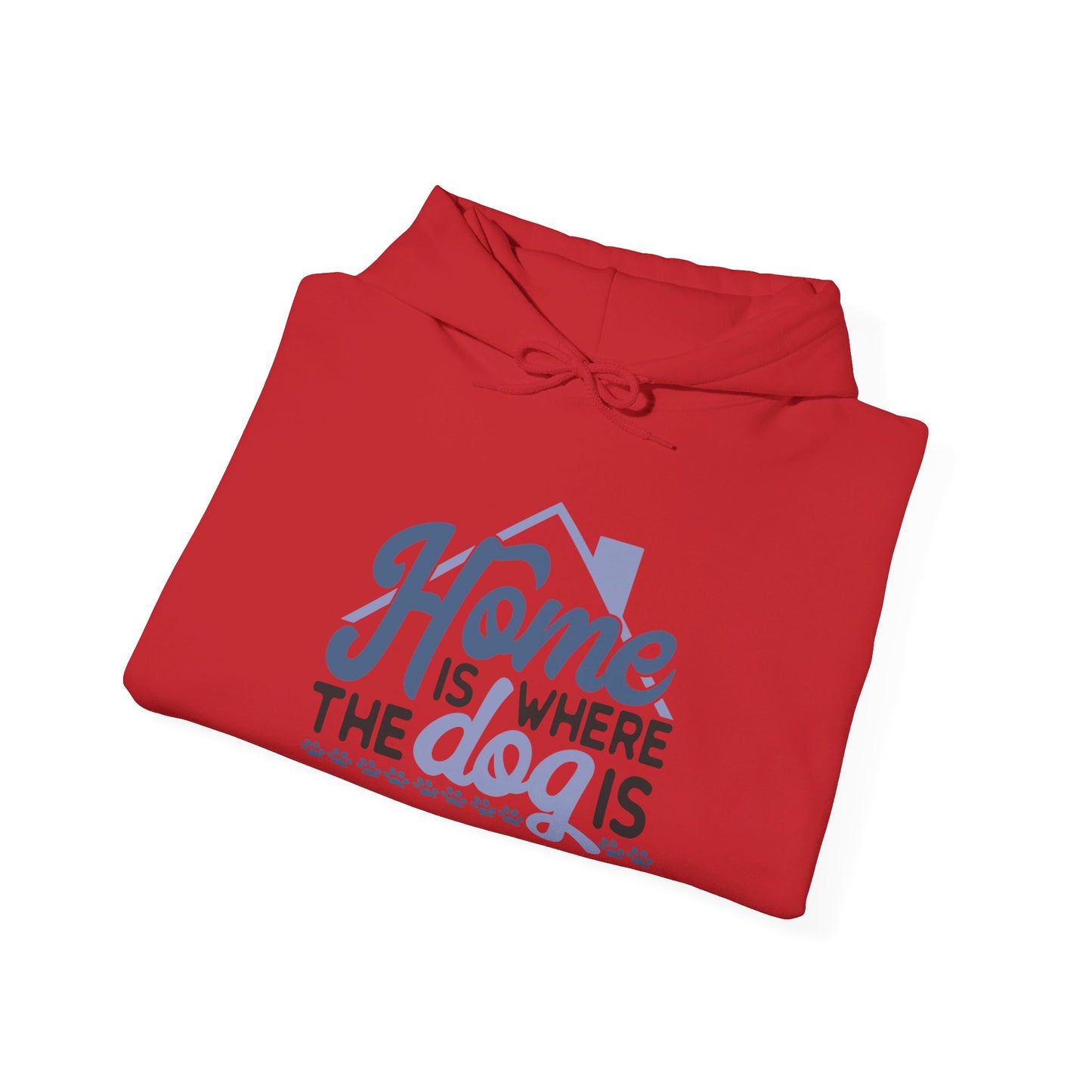 Home Is Where The Dogs Roam - Hooded Sweatshirt
