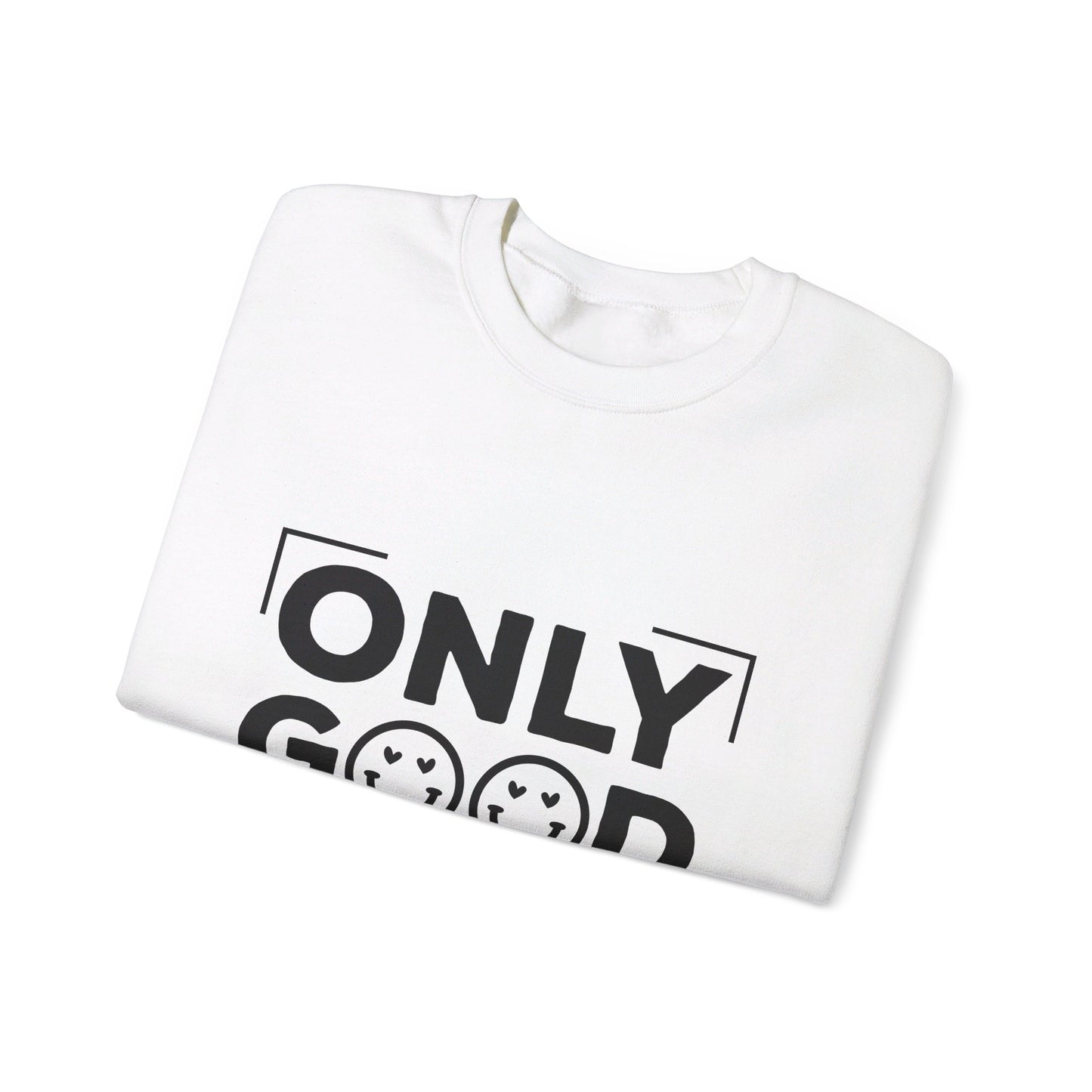Only Good Vibes - Crewneck Sweatshirt