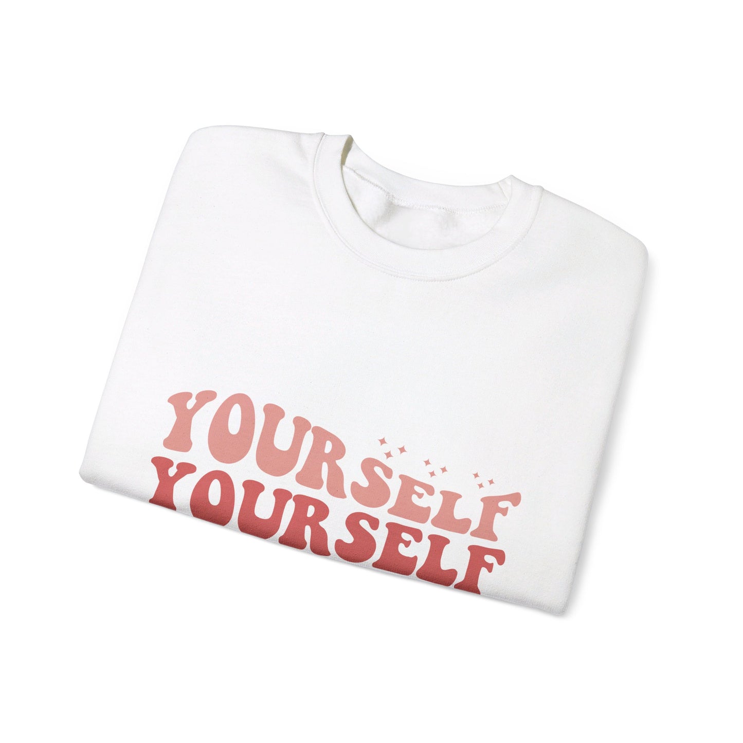 Yourself - Sweatshirt