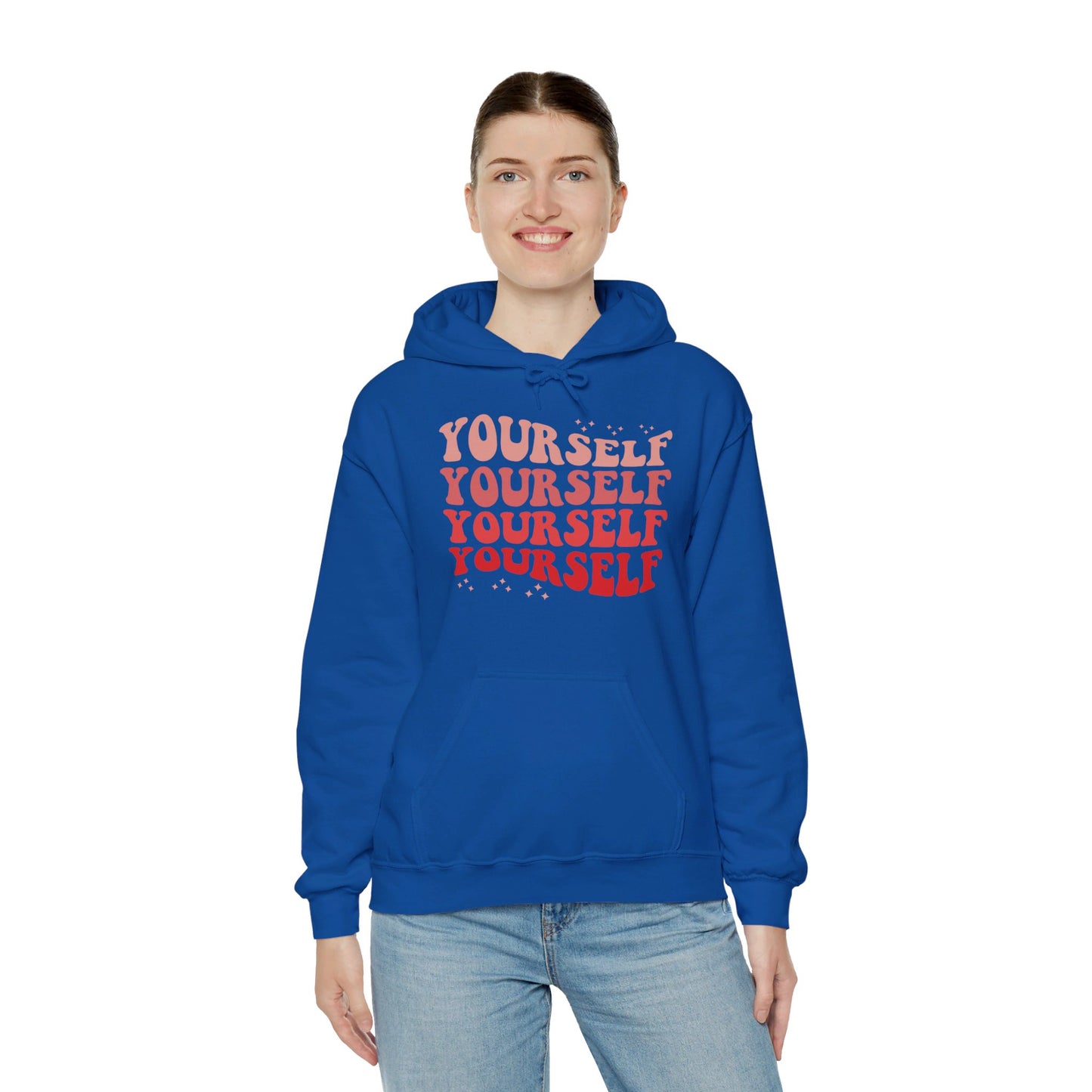 Yourself - Hooded Sweatshirt