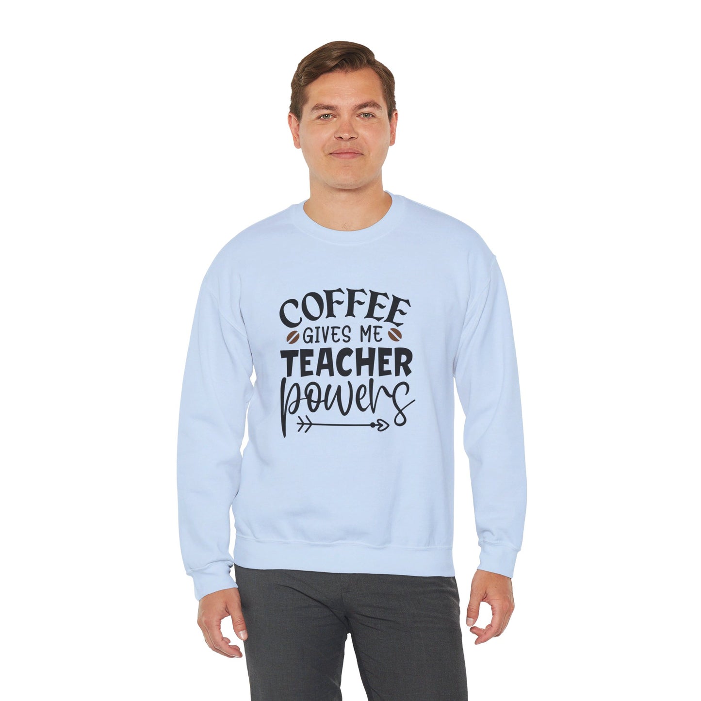 Coffee Gives Me Teacher Power - Sweatshirt