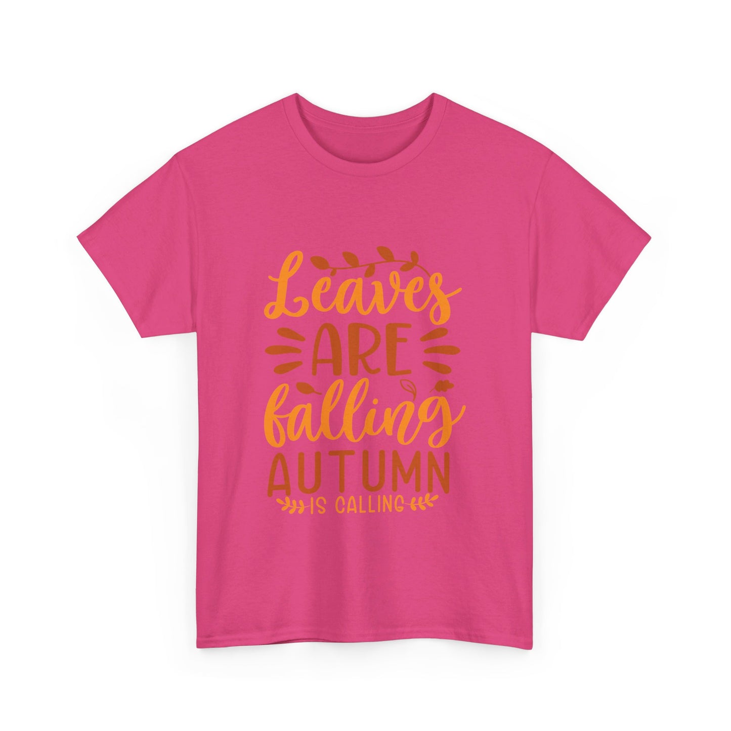 Leaves Are Falling, Autumn Is Calling T-Shirt