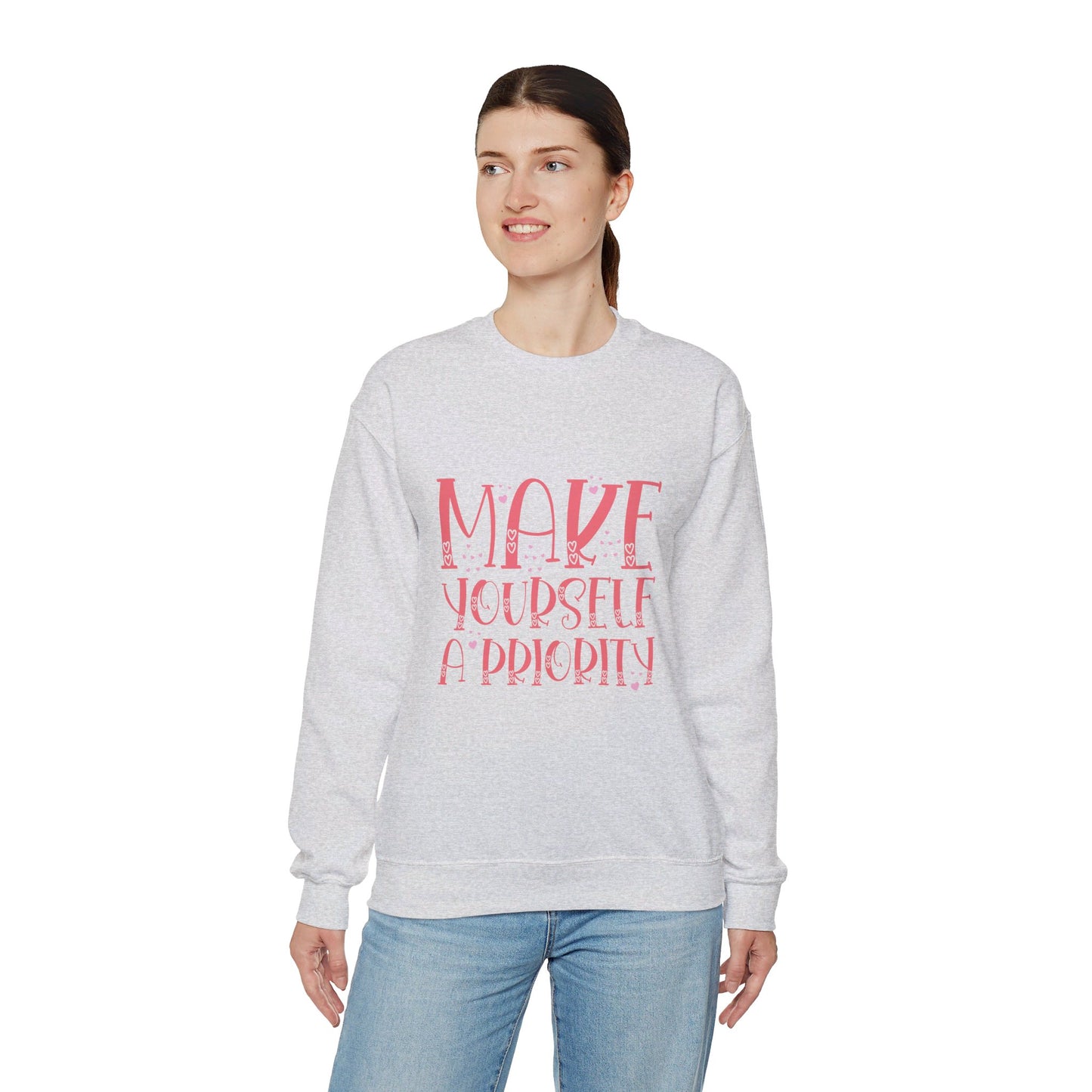 Make Yourself A Priority - Sweatshirt