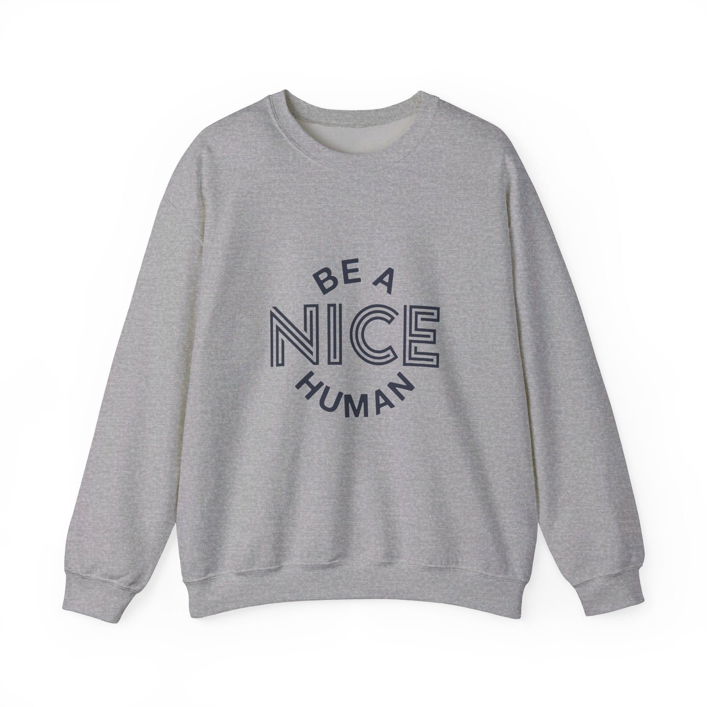 Be A Nice Human - Crewneck Sweatshirt