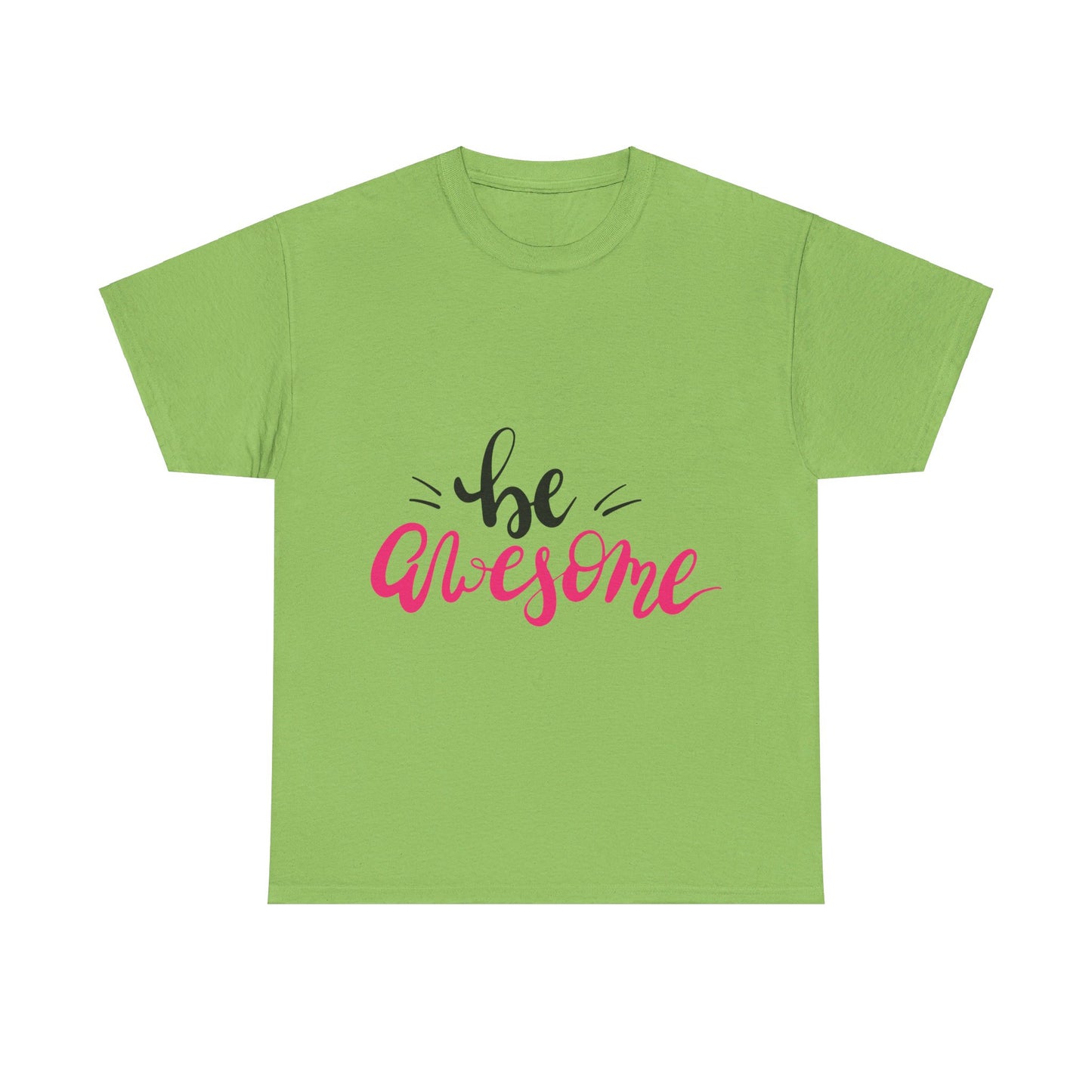 Be Awesome T-Shirt
