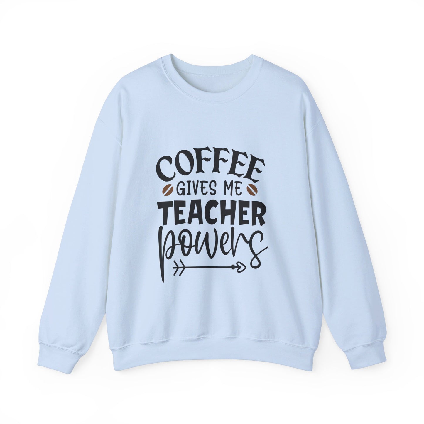 Coffee Gives Me Teacher Powers - Crewneck Sweatshirt