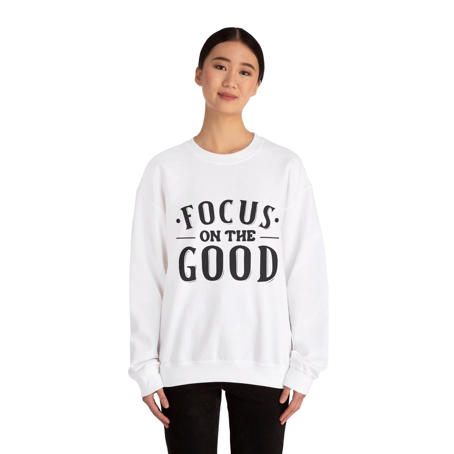 Focus On The Good - Crewneck Sweatshirt