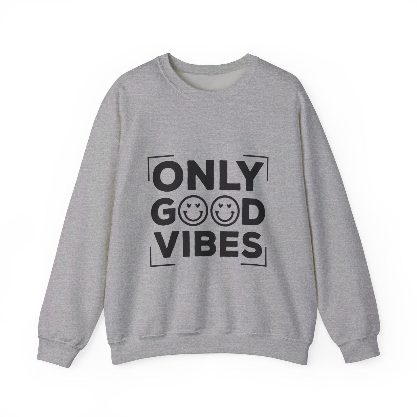Only Good Vibes - Crewneck Sweatshirt