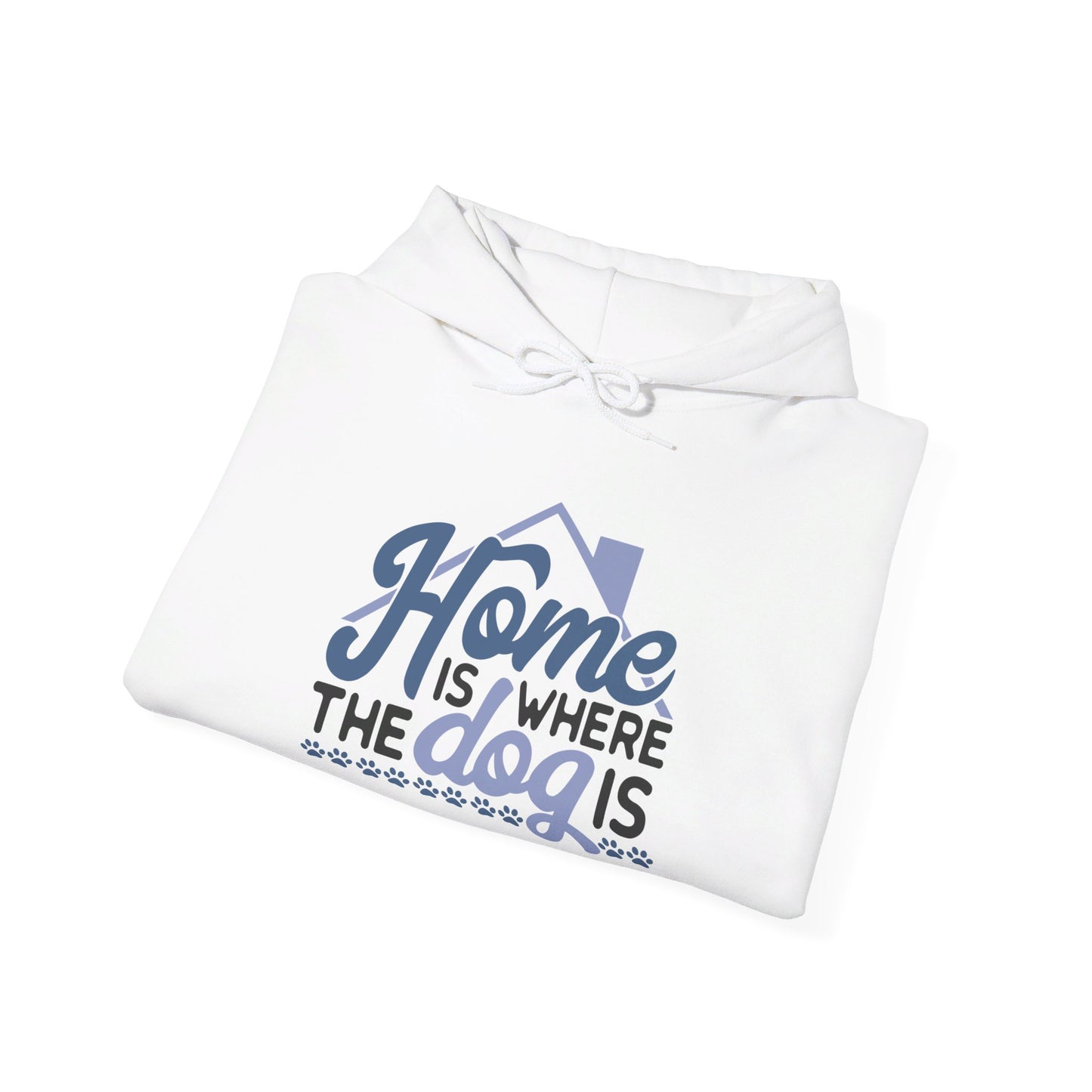 Home Is Where The Dogs Roam - Hooded Sweatshirt
