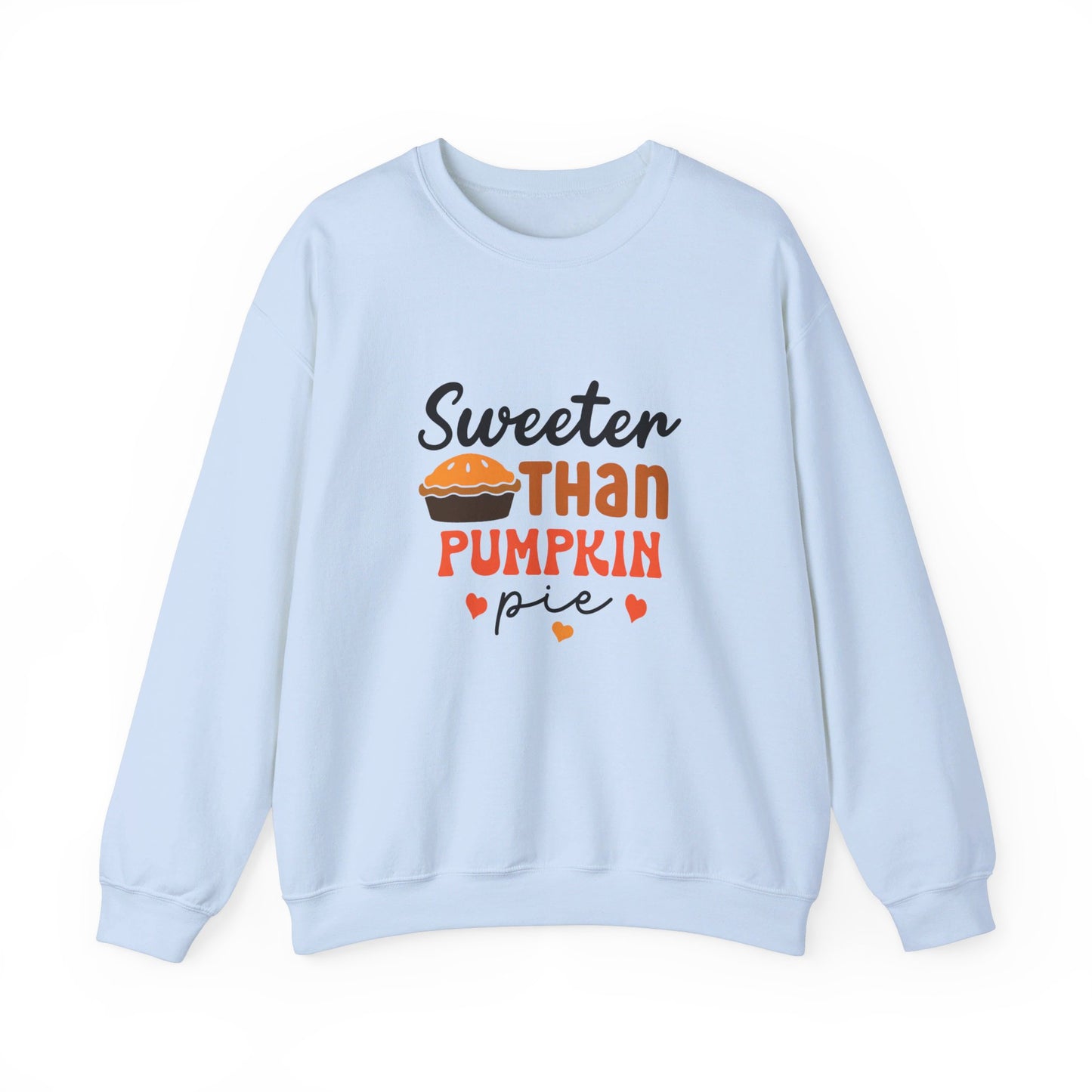 Sweeter Than A Pumpkin Pie - Sweatshirt
