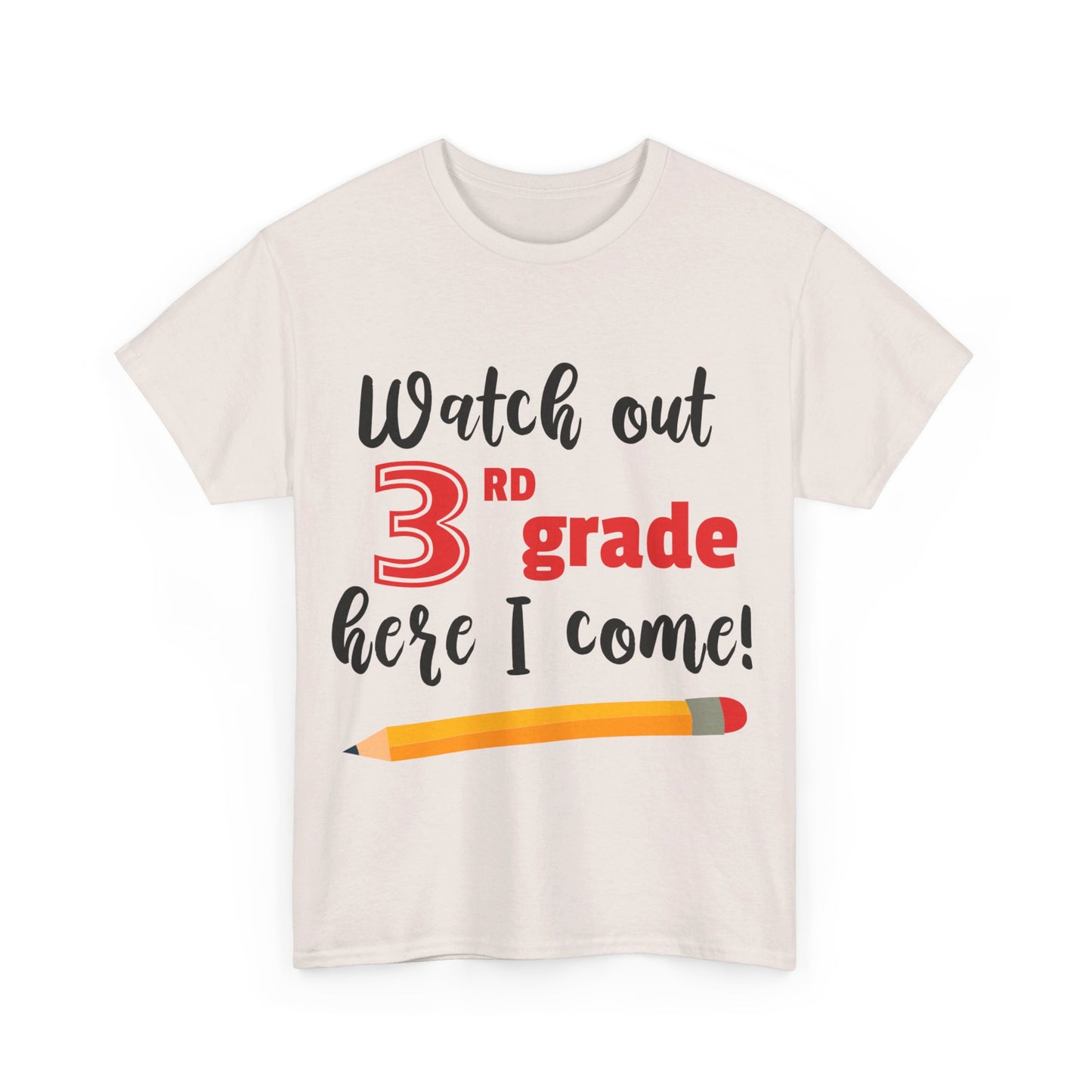 Watch Out Here I Come - 3rd T-Shirt
