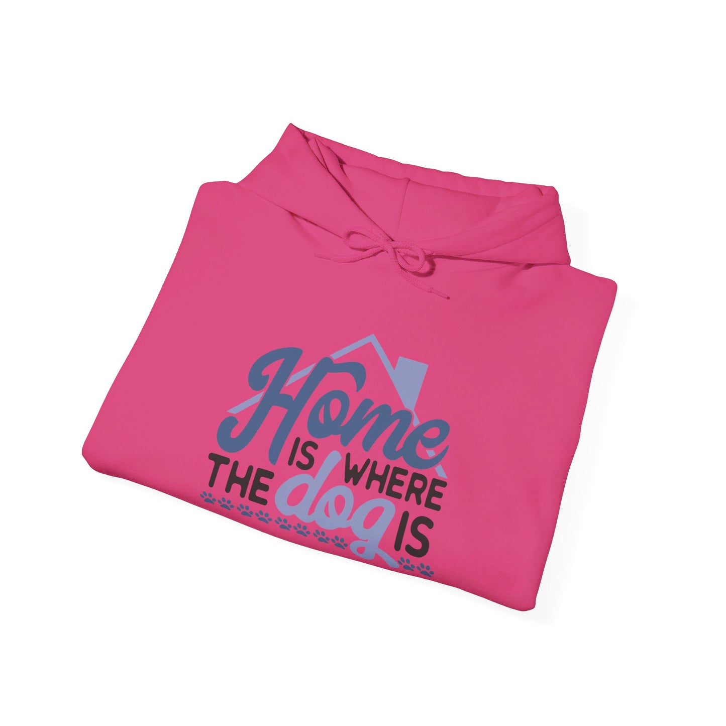 Home Is Where The Dogs Roam - Hooded Sweatshirt