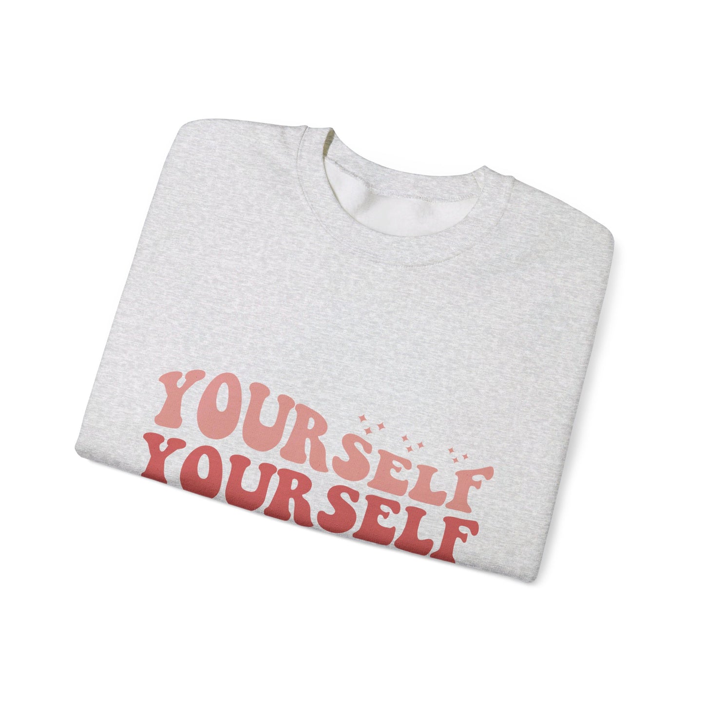 Yourself - Sweatshirt