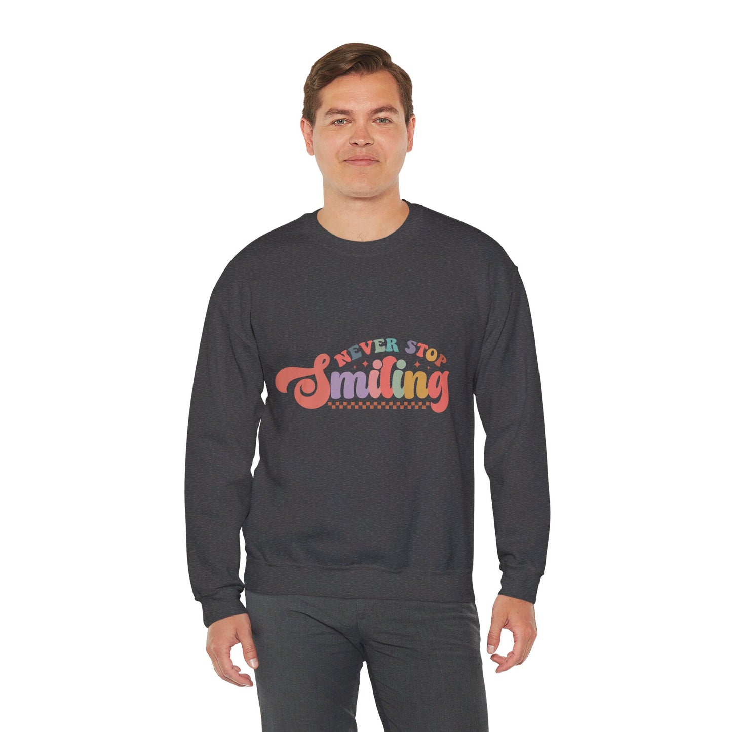 Never Stop Smiling - Sweatshirt