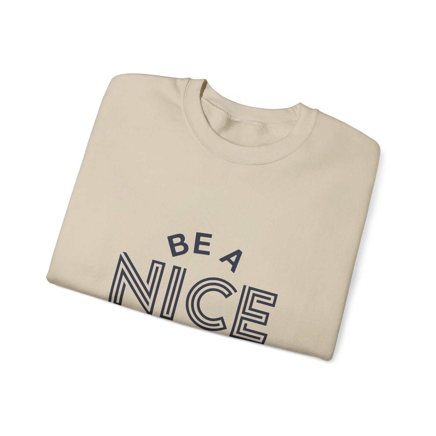 Be A Nice Human - Crewneck Sweatshirt