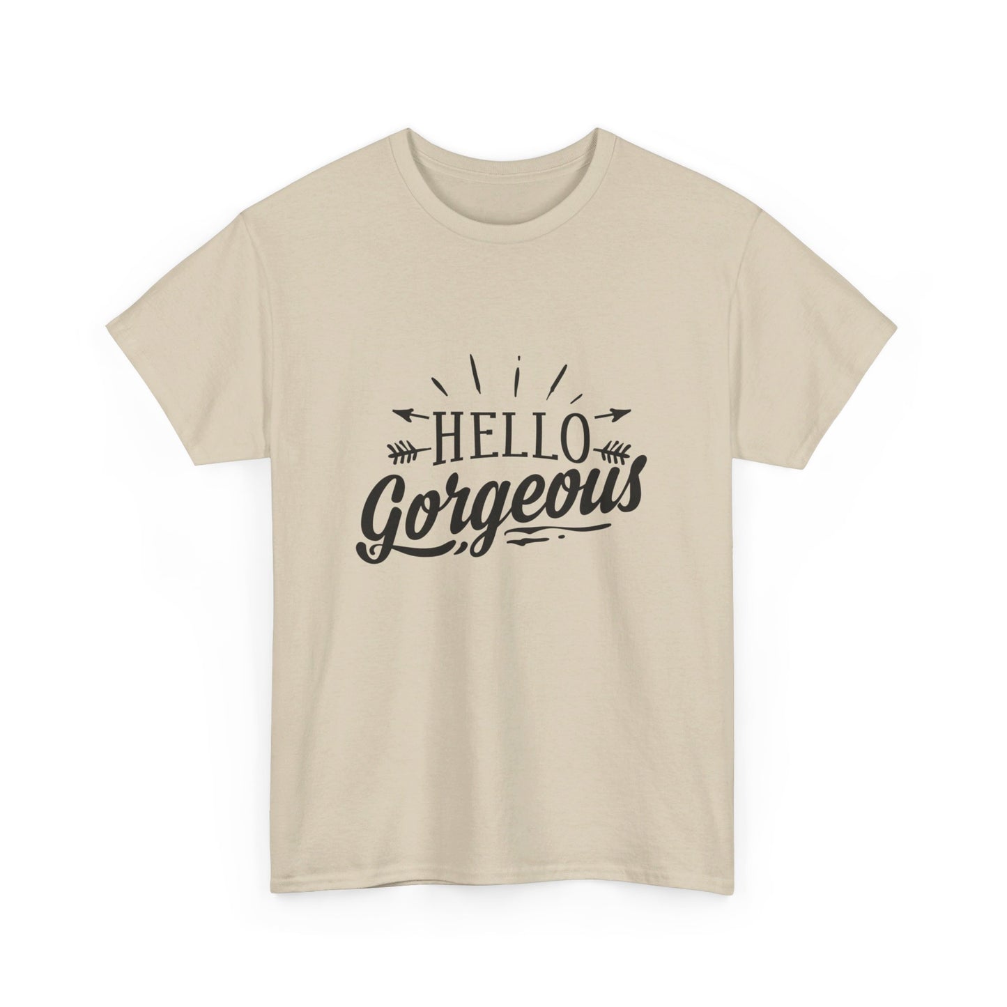 Hello Gorgeous T-Shirt
