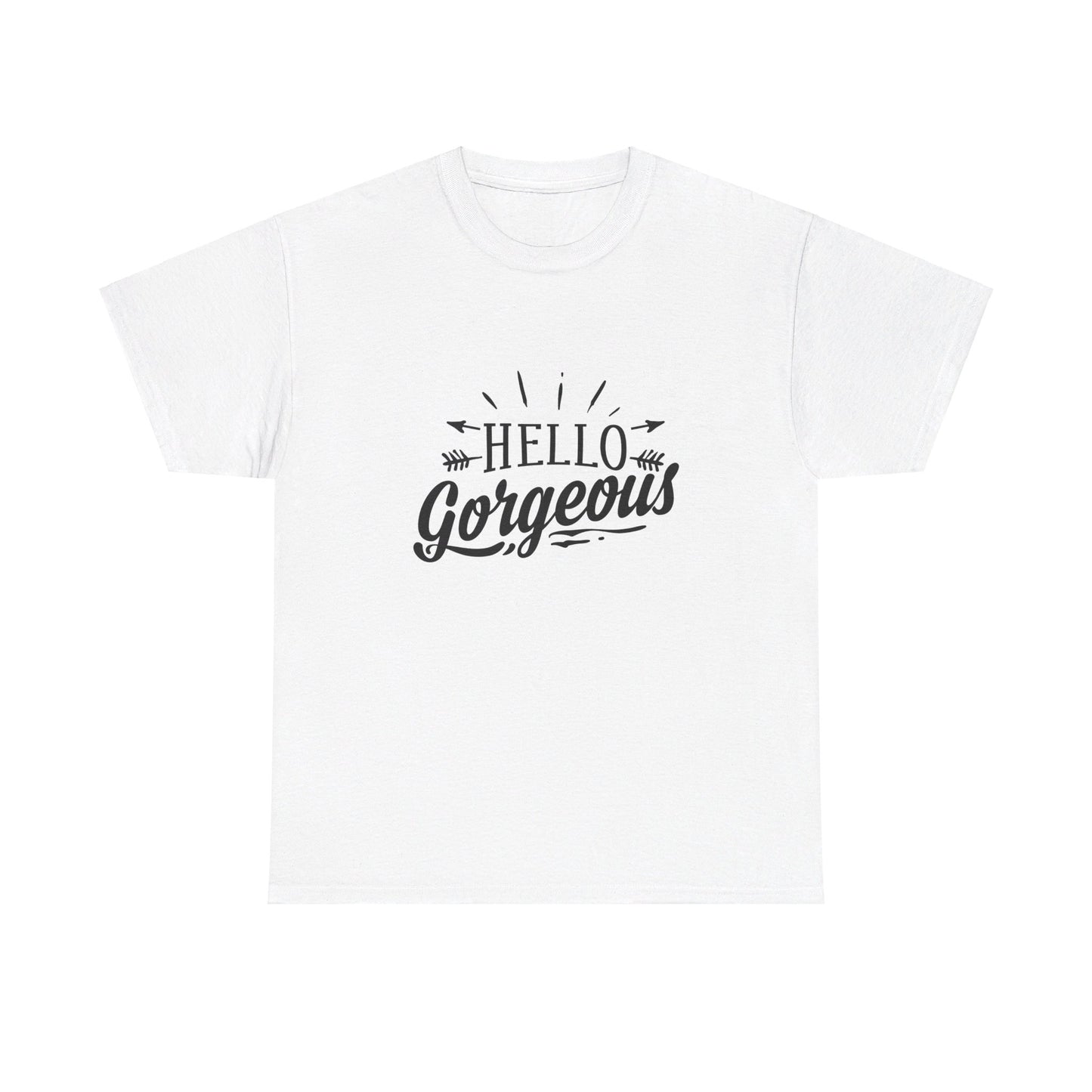 Hello Gorgeous T-Shirt
