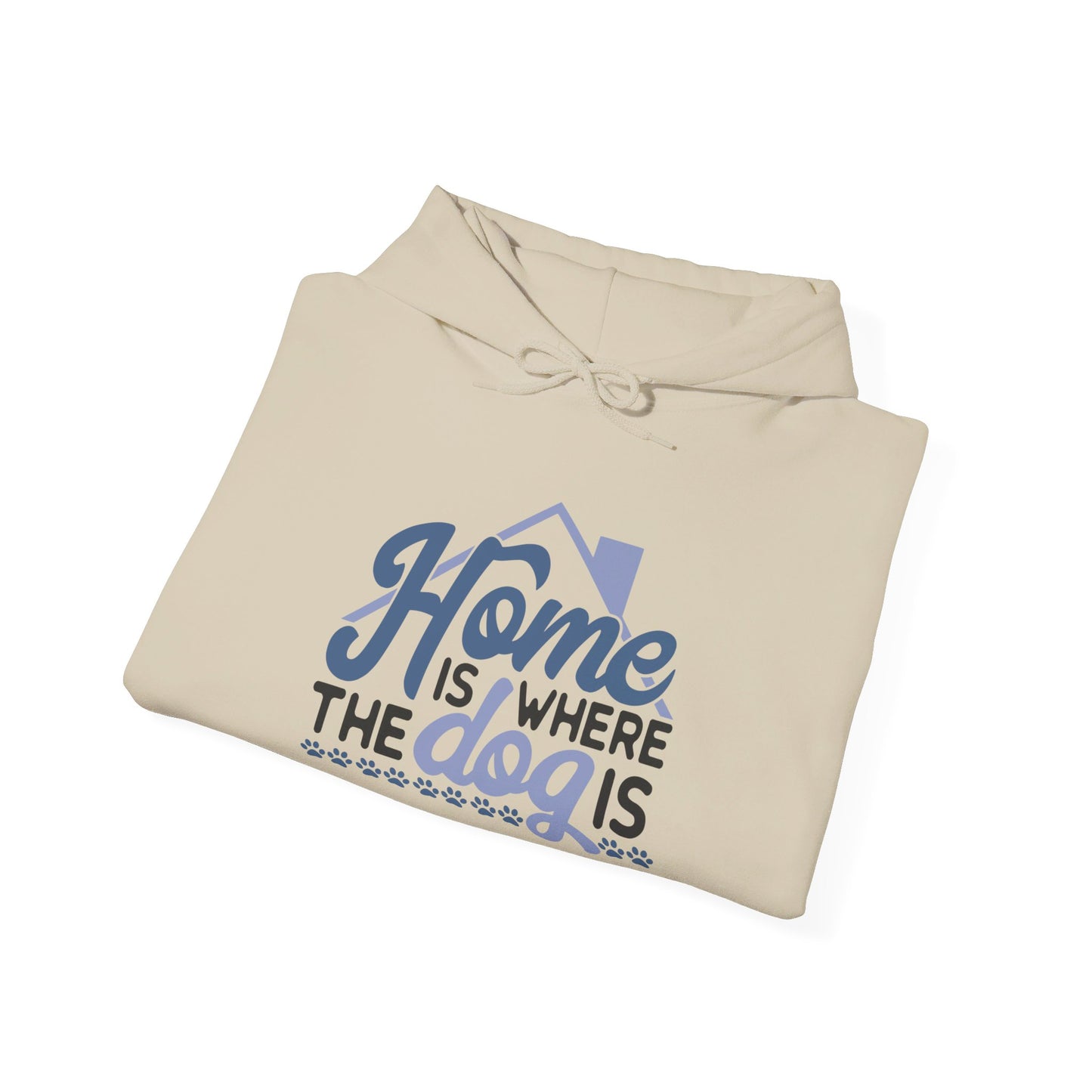 Home Is Where The Dogs Roam - Hooded Sweatshirt
